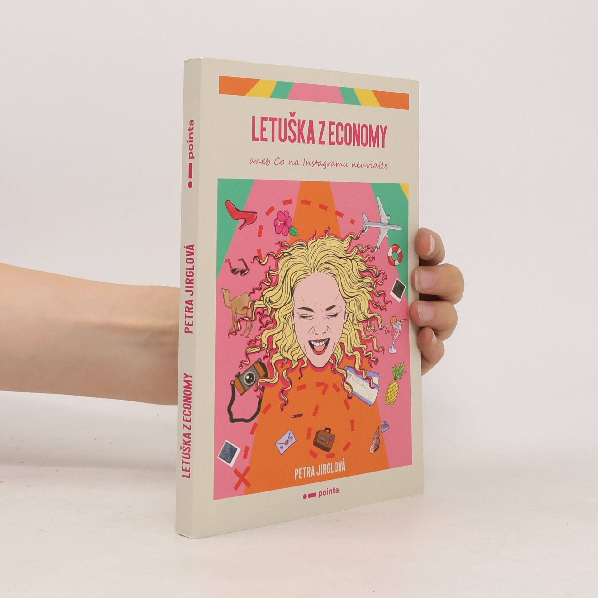 Petra Jirglová Letuška z economy, aneb, Co na Instagramu neuvidíte