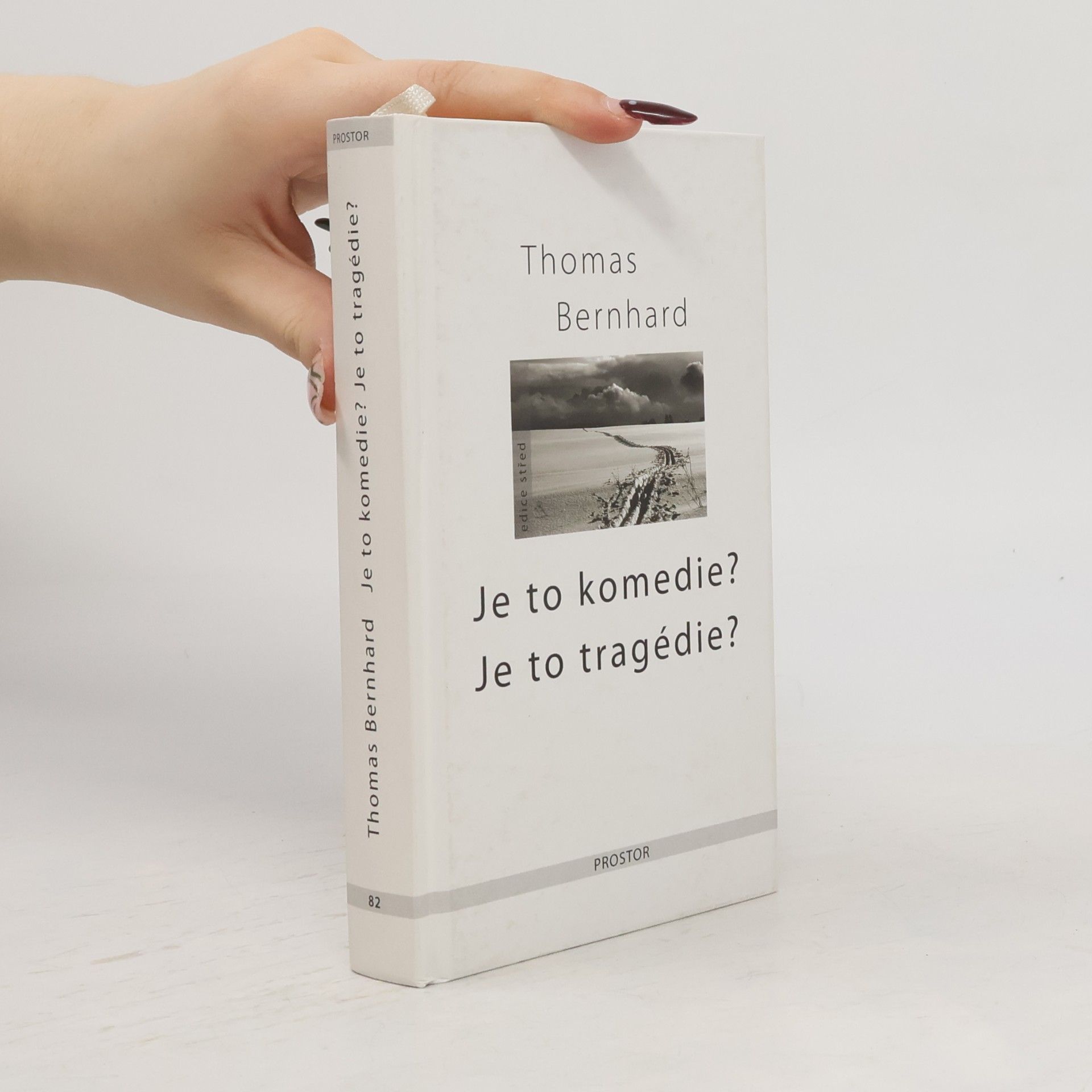 Thomas Bernhard Je to komedie? Je to tragédie?