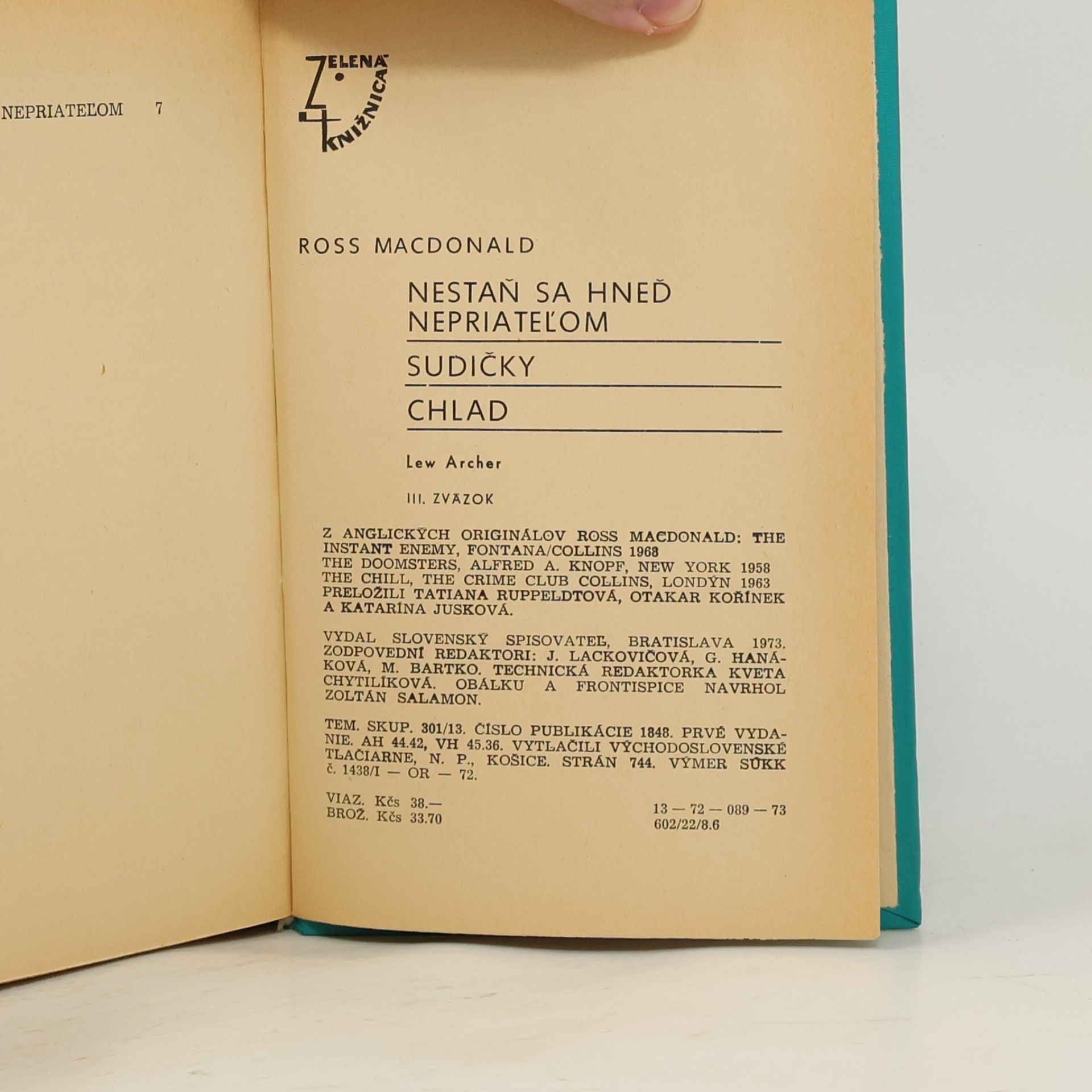 Ross Macdonald Lew Archer 3. Nestaň sa hneď nepriateľom. Sudičky. Chlad
