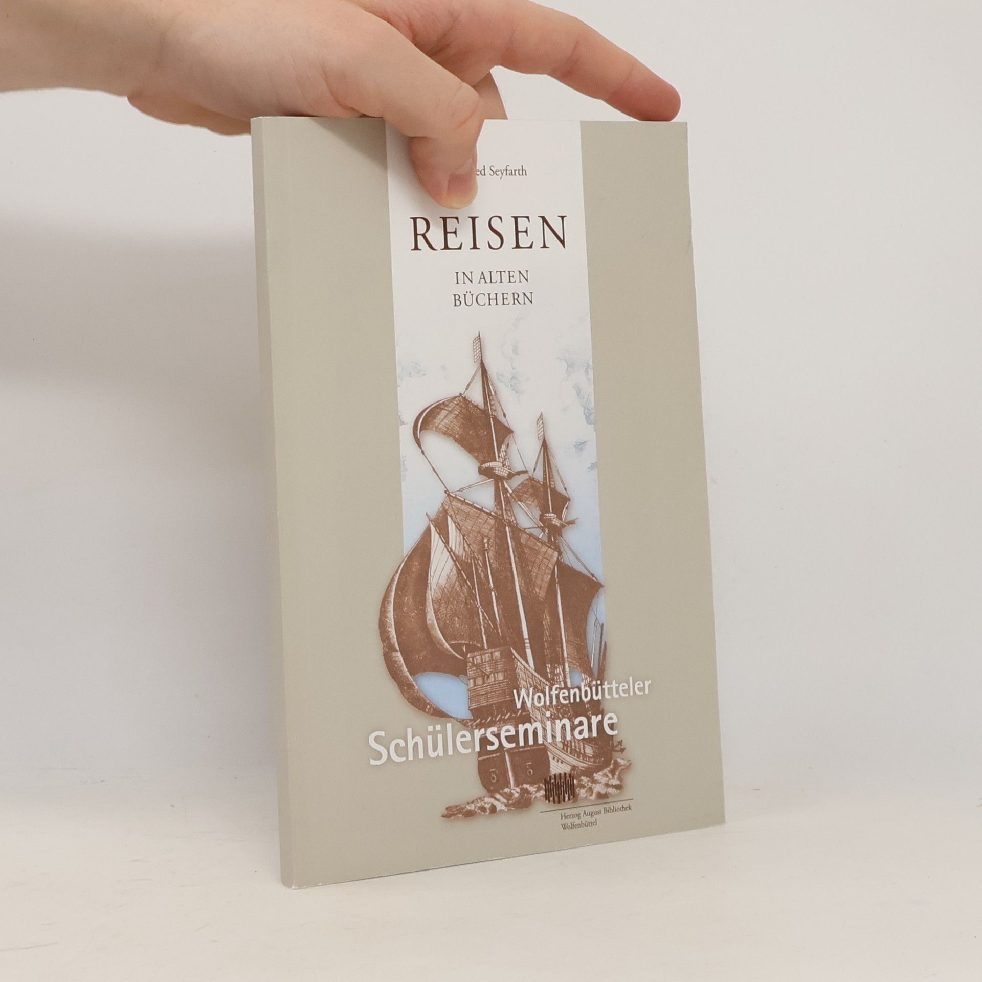 Wilfried Seyfarth Reisen in alten Büchern