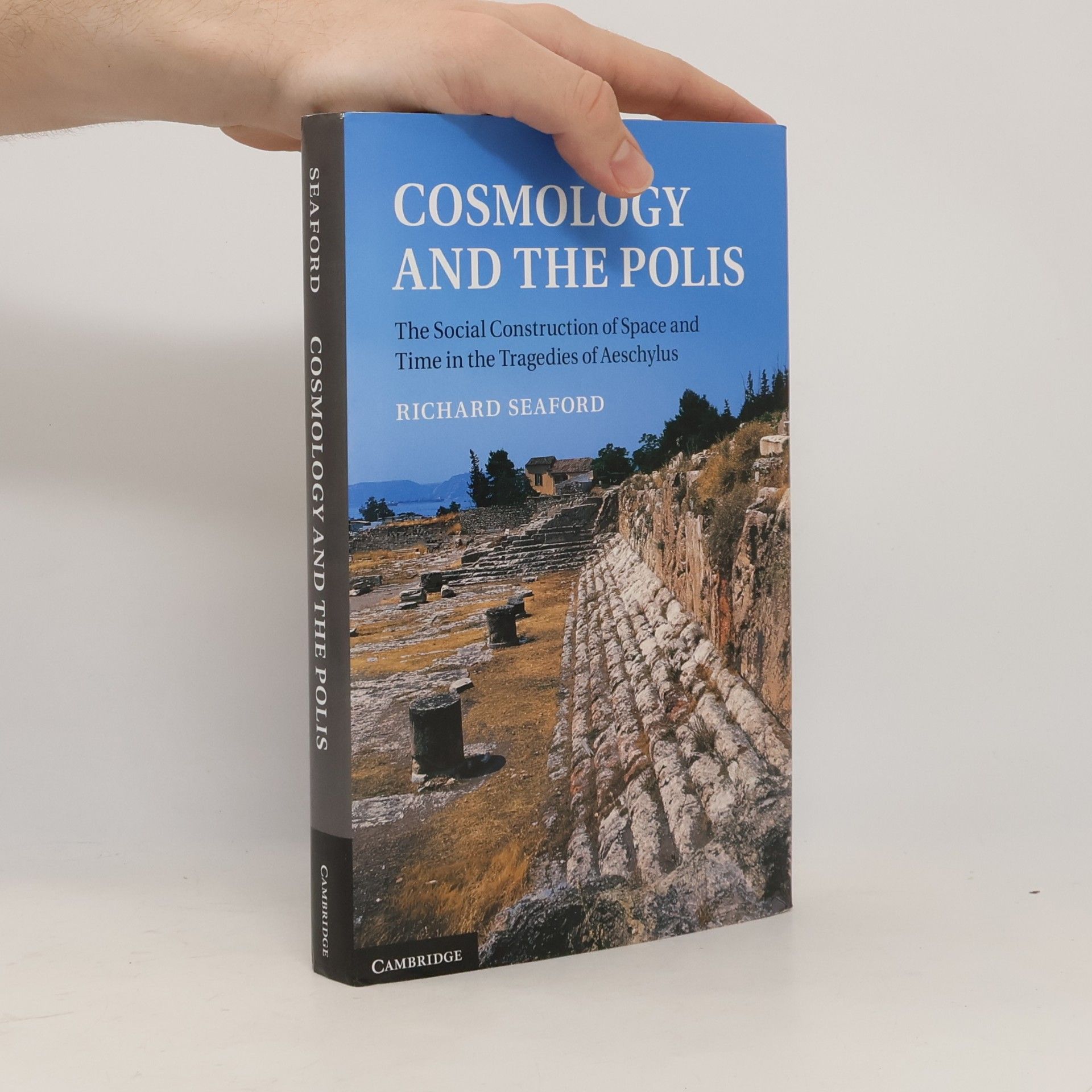 Richard Seaford Cosmology and the Polis
