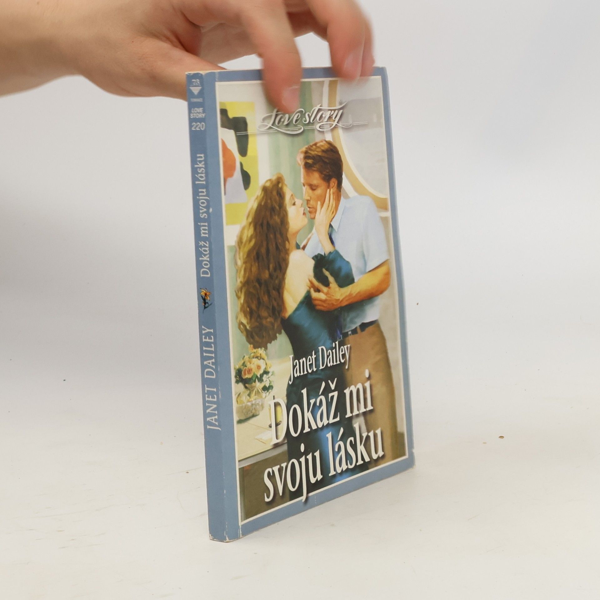 Janet Dailey Dokáž mi svoju lásku