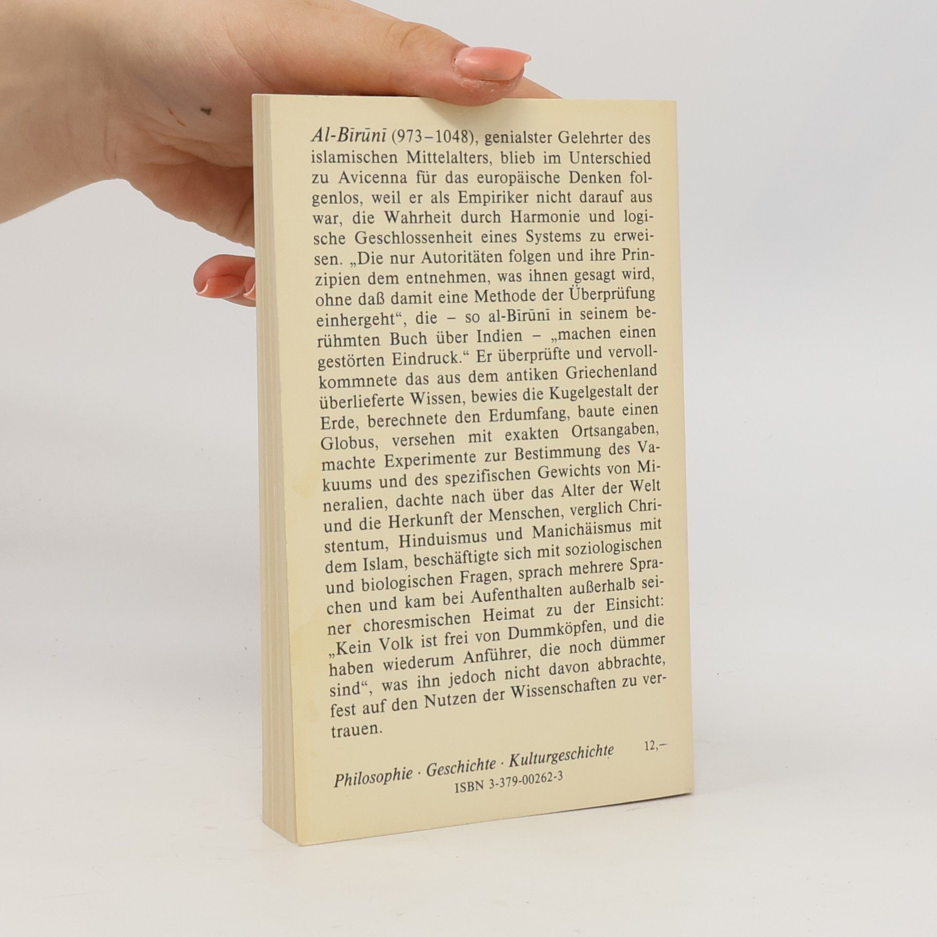 Abu-'r-Raiḥān Muḥammad Ibn-Aḥmad al- Bīrūnī In den Gärten der Wissenschaft