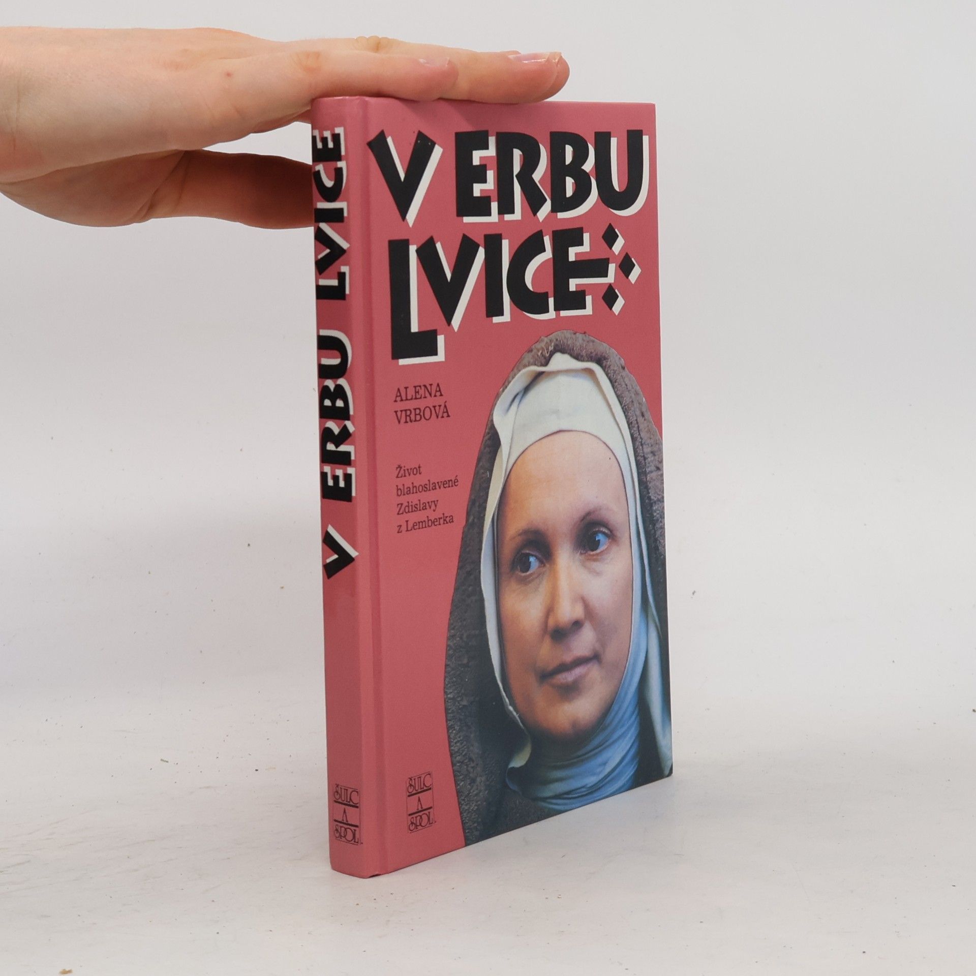 Alena Vrbová V erbu lvice. Kronika o paní Zdislavě