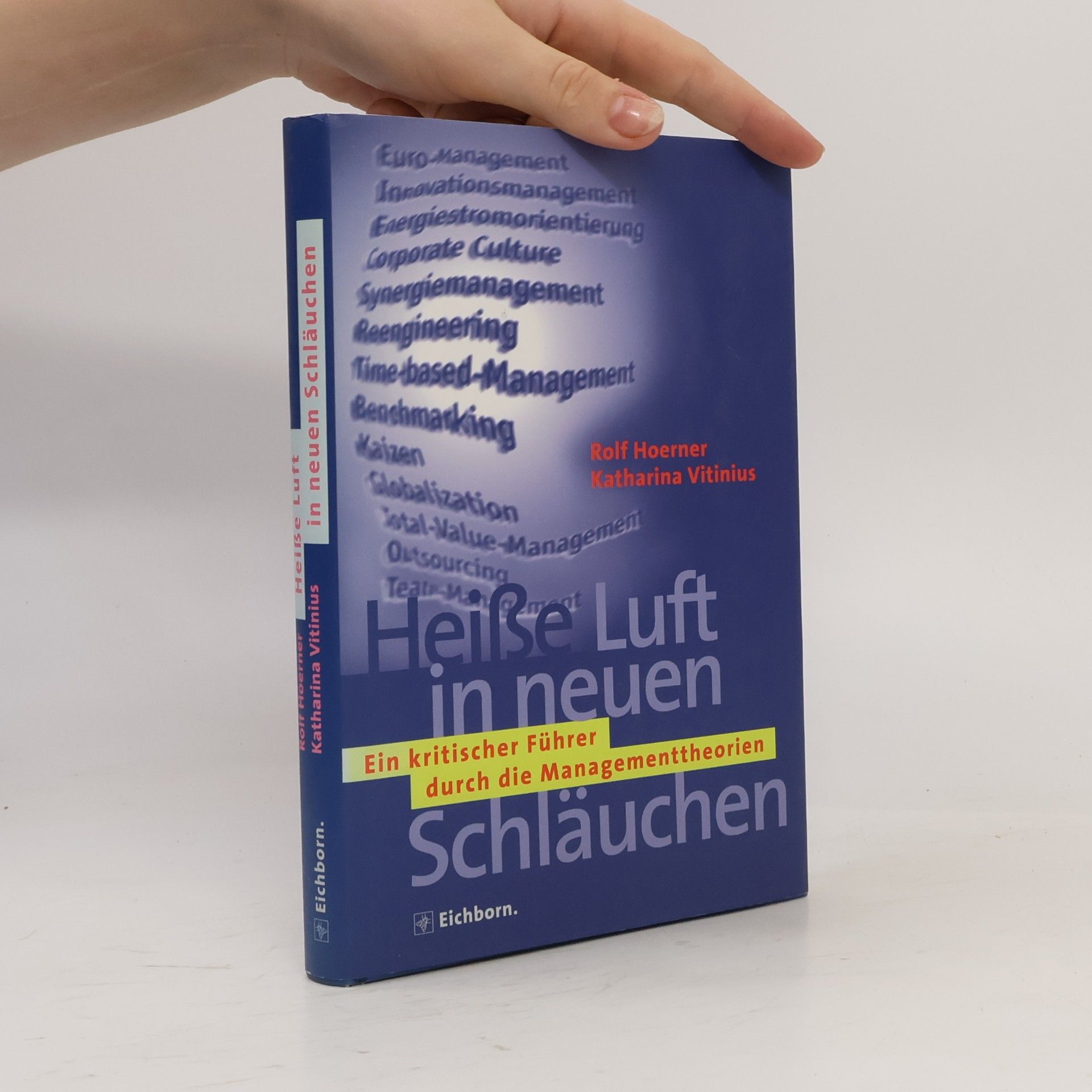 Rolf Hoerner Heiße Luft in neuen Schläuchen