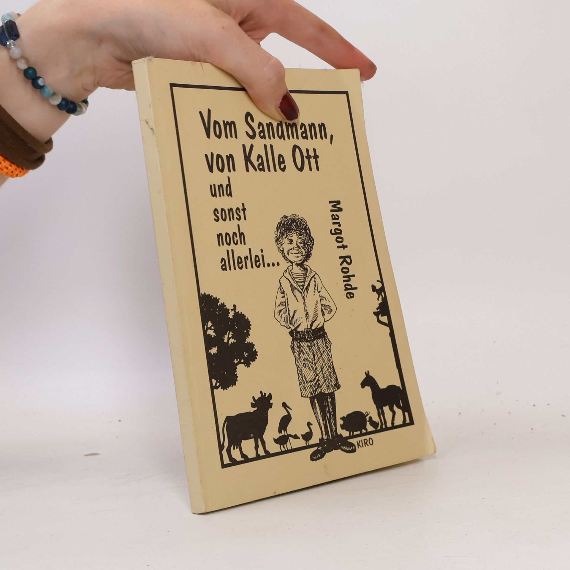 Margot Rohde Vom Sandmann, von Kalle Ott und sonst noch allerlei ...