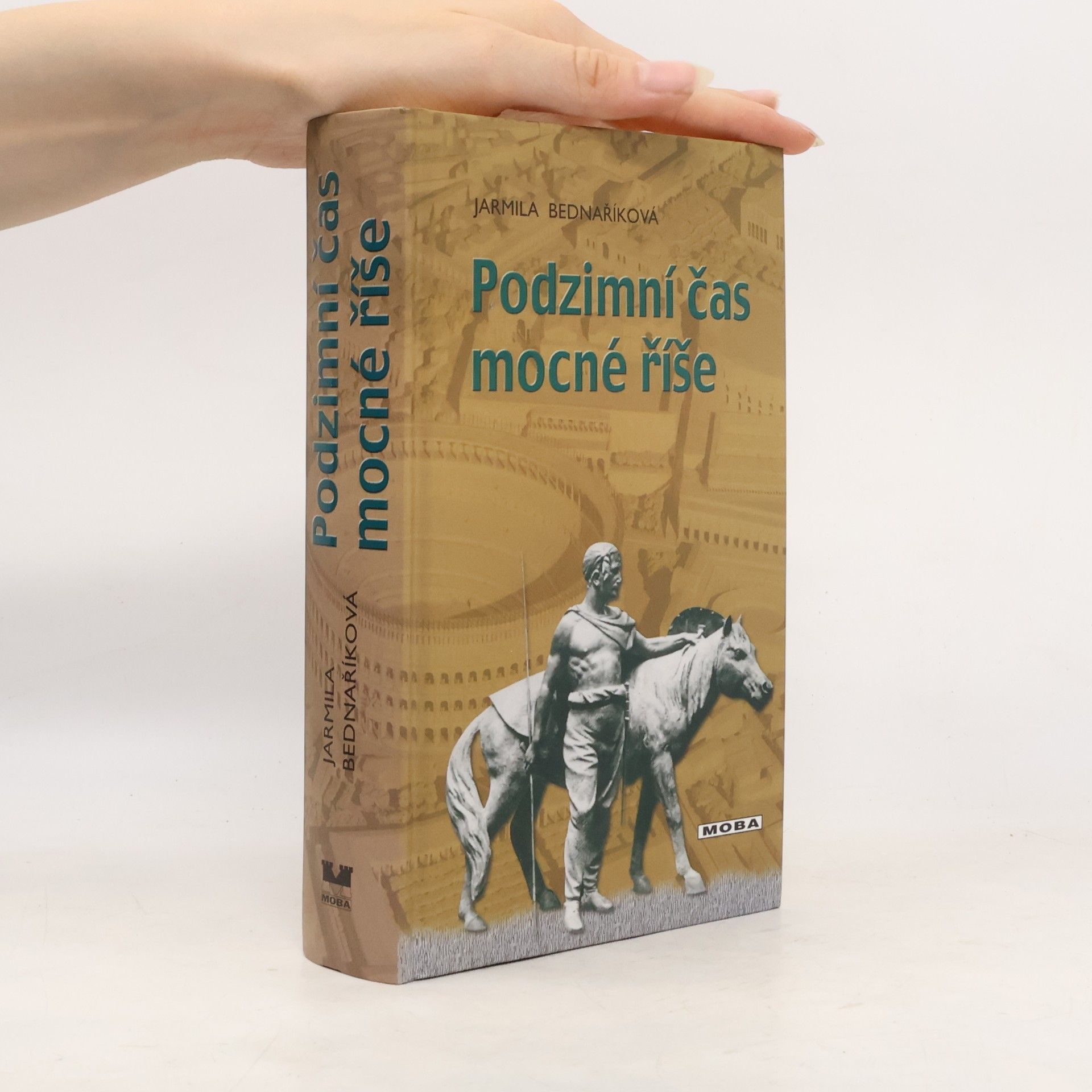 Jarmila Bednaříková Podzimní čas mocné říše