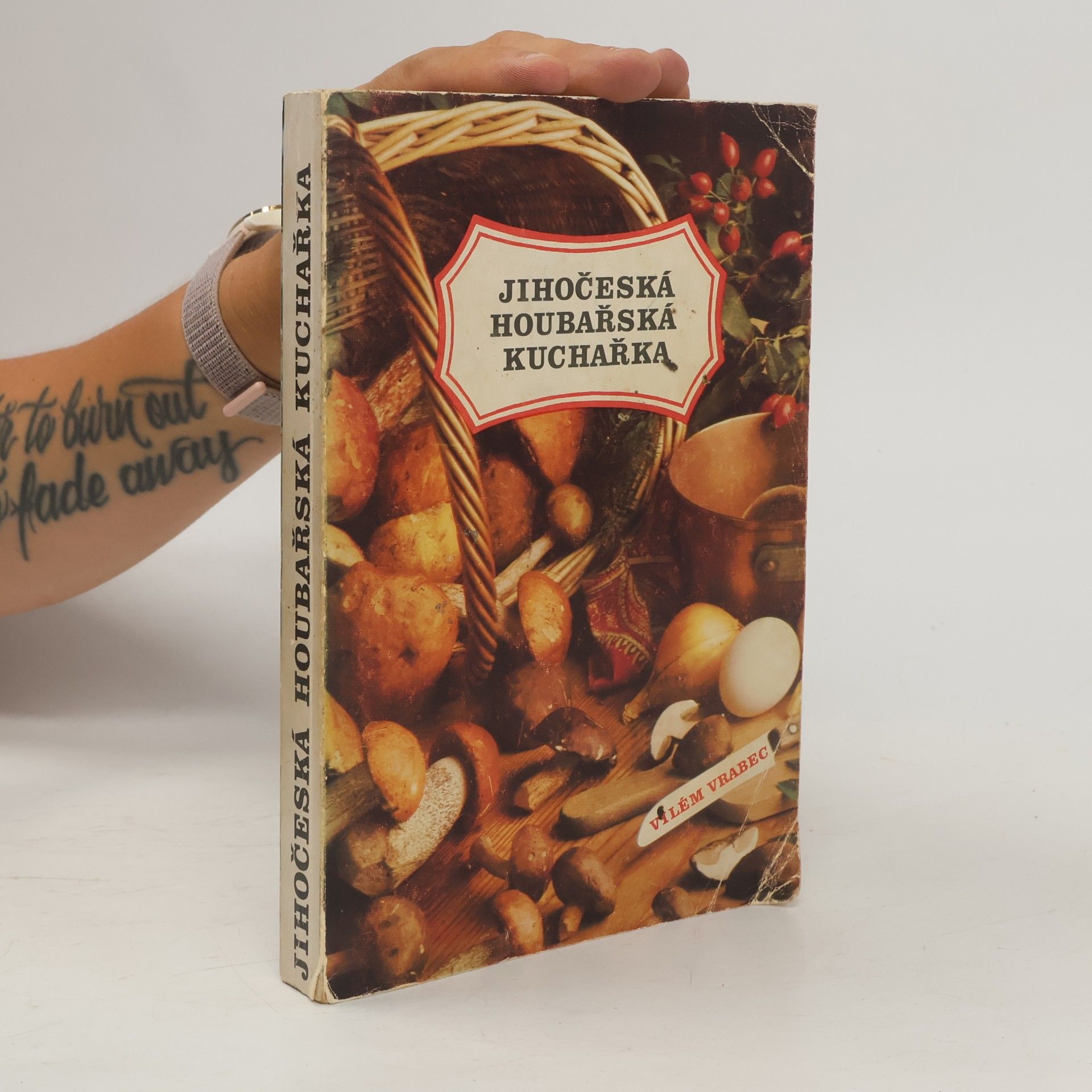 Vilém Vrabec Jihočeská houbařská kuchařka