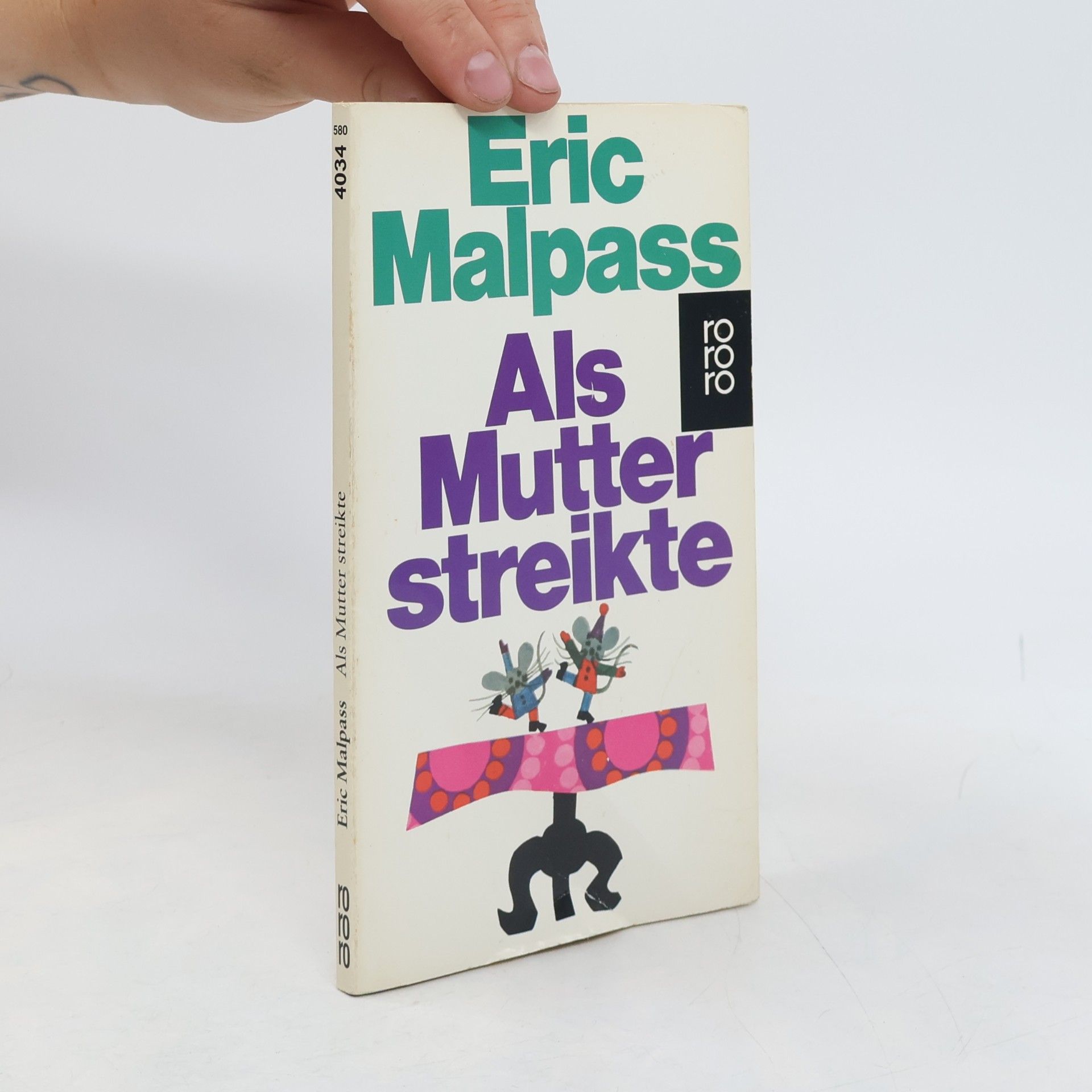 Eric Malpass Als Mutter streikte