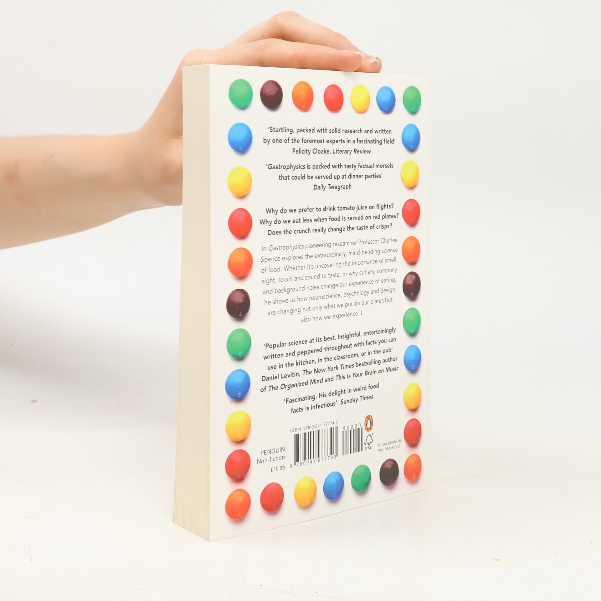 Charles Spence Gastrophysics: The New Science of Eating
