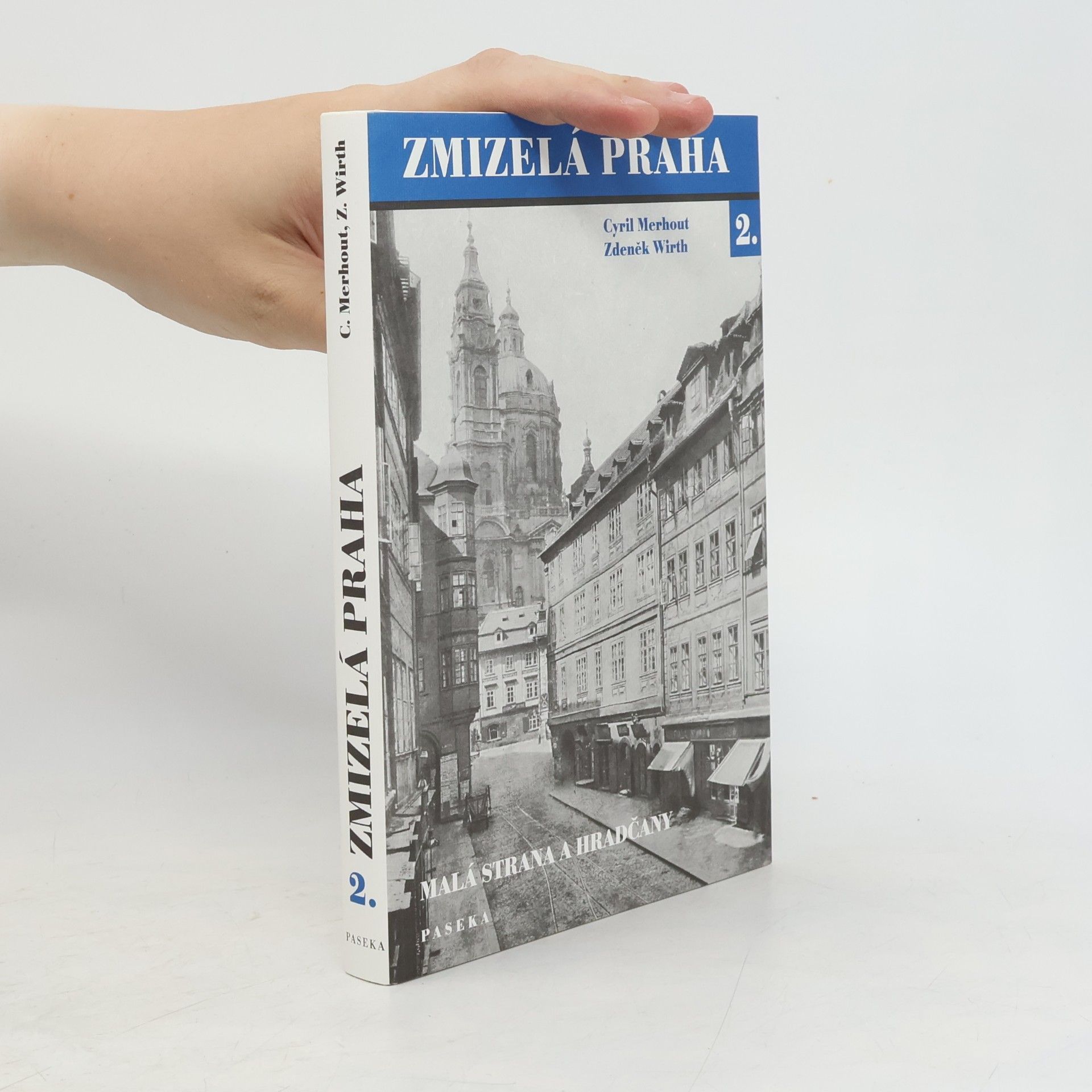 Cyril Merhout Zmizelá Praha. 2., Malá Strana a Hradčany
