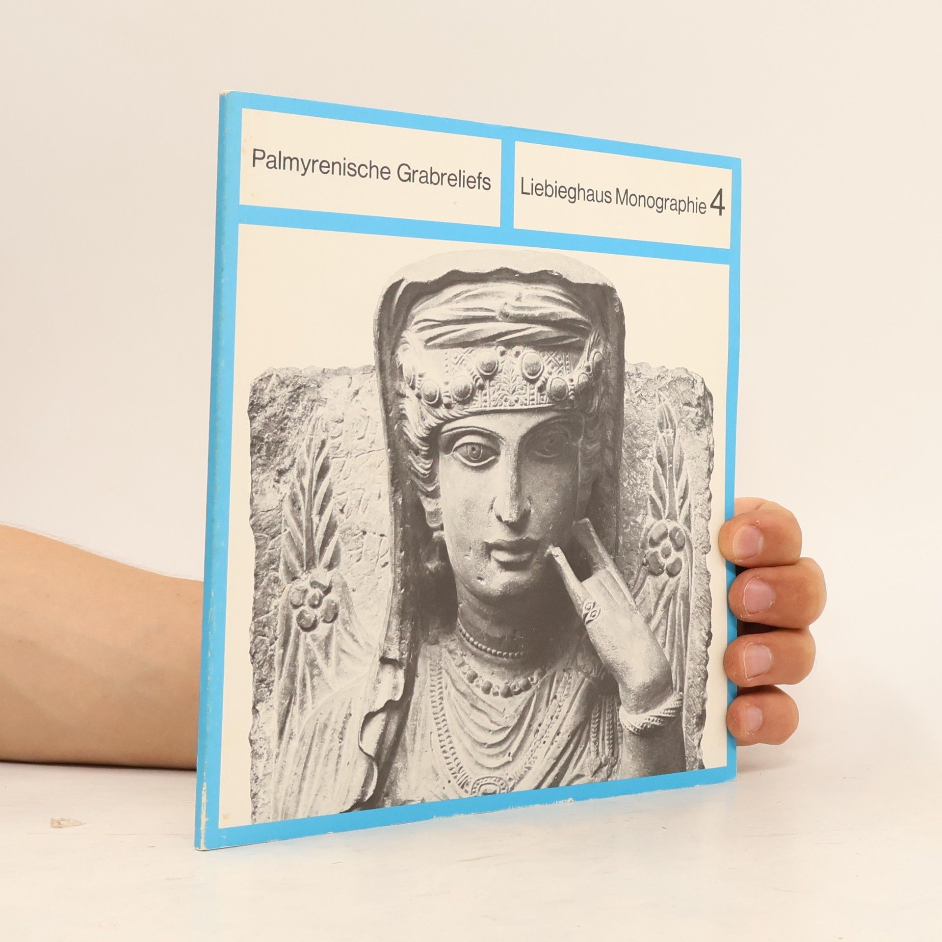 Autorenkollektiv Liebieghaus Monographien 4: Palmyrenische Grabreliefs