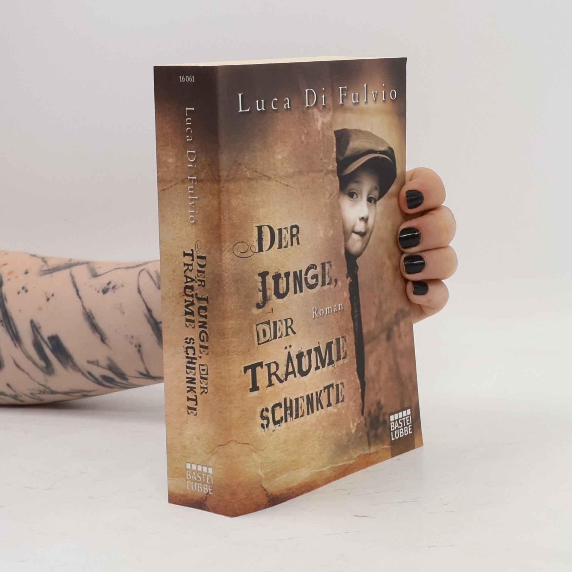 Luca Di Fulvio Der Junge, Der Traüme Schenkte