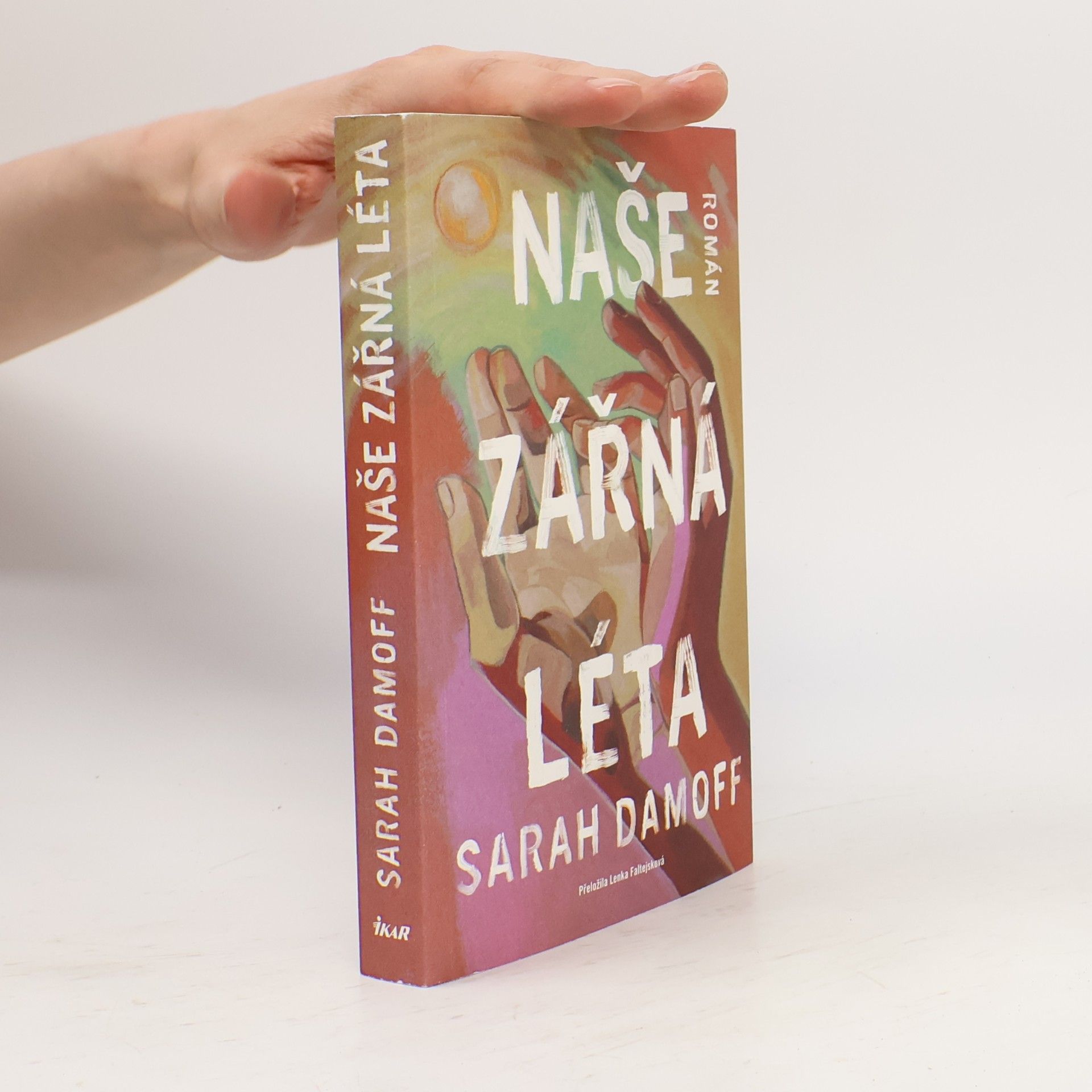 Sarah Damoff Naše zářná léta