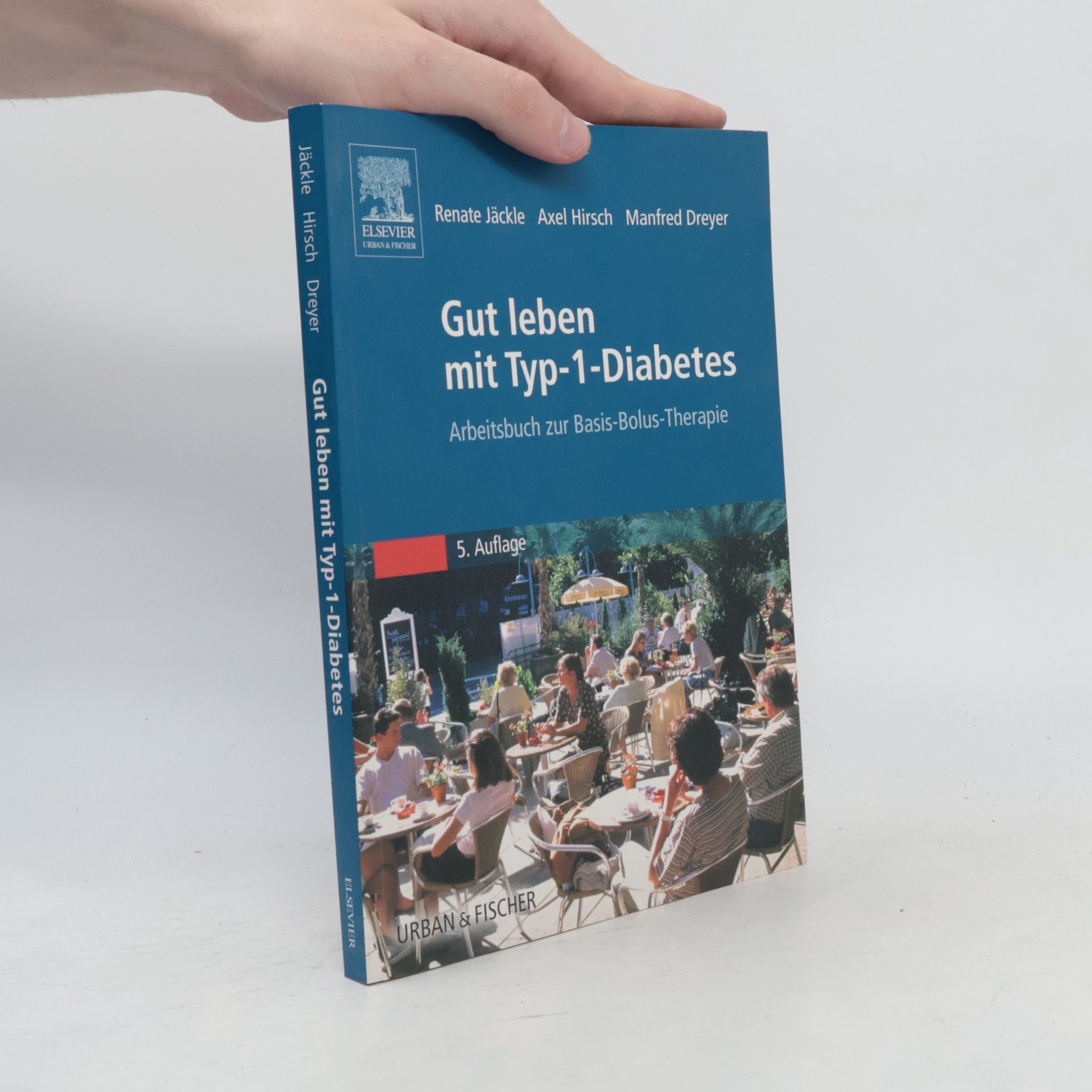 Gut leben mit Typ-1-Diabetes: Arbeitsbuch zur Basis-Bolus-Therapie. - 5. Auflage