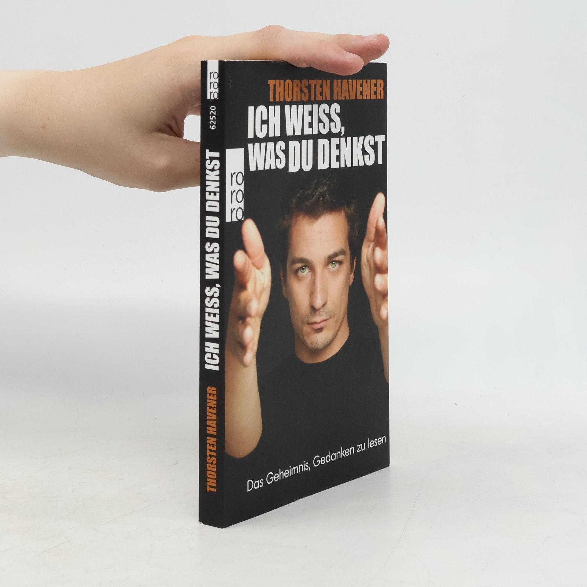Thorsten Havener Ich weiss, was du denkst. Das Geheimnis, Gedanken zu lesen