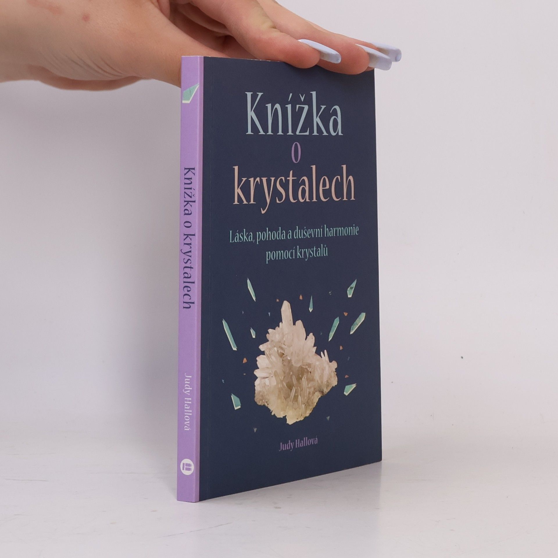 Judy Hall Knížka o krystalech