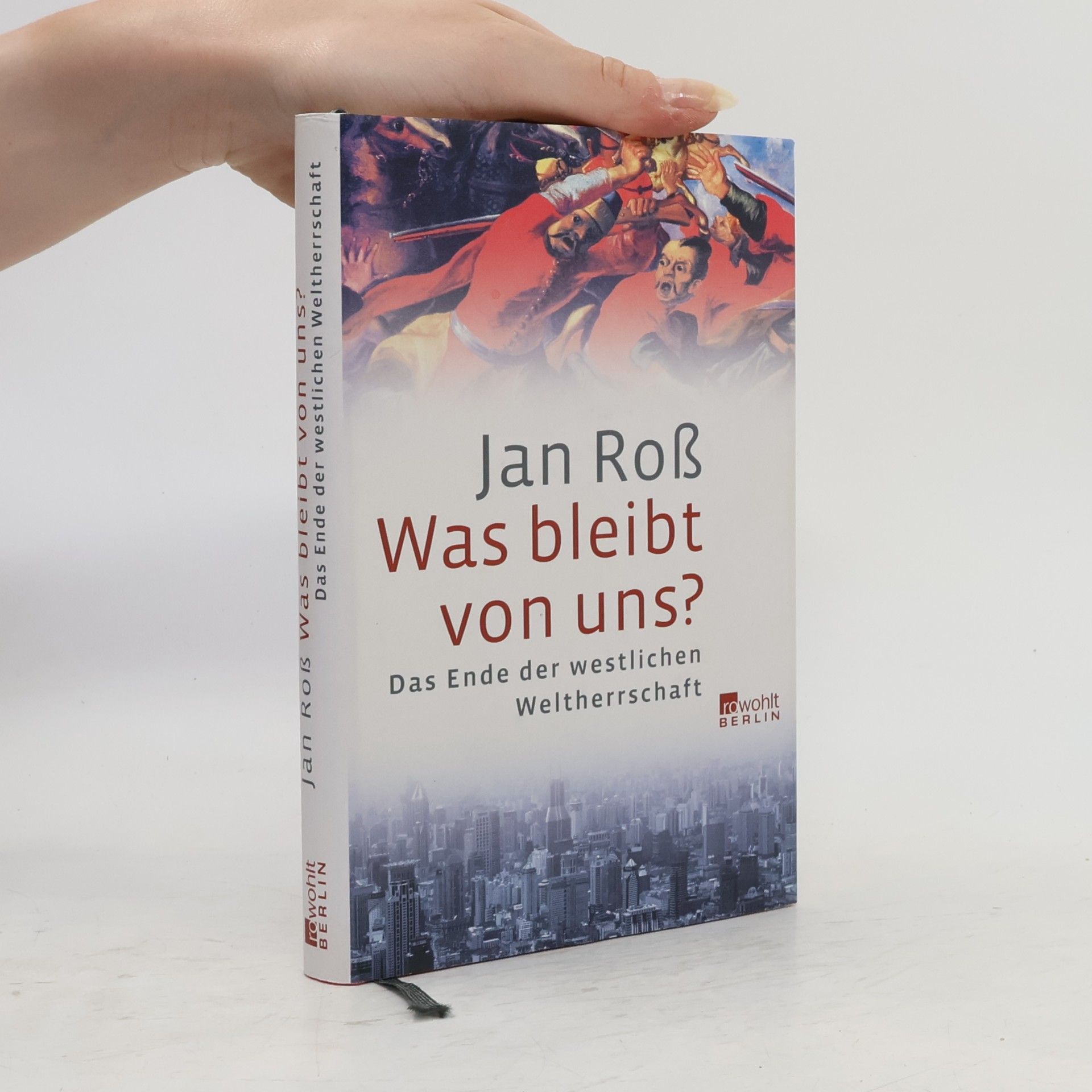 Jan Roß Was bleibt von uns?