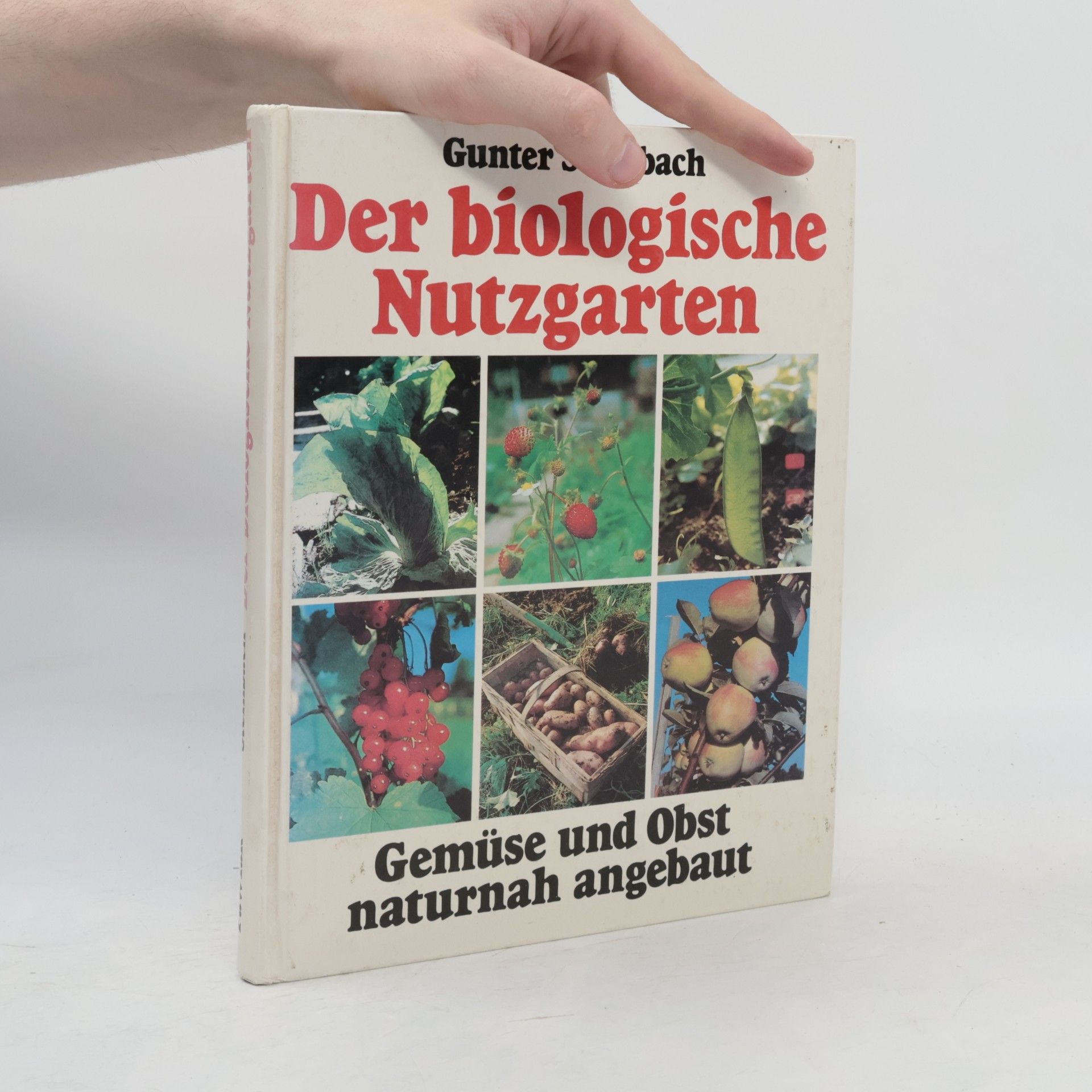 Gunter Steinbach Der biologische Nutzgarten