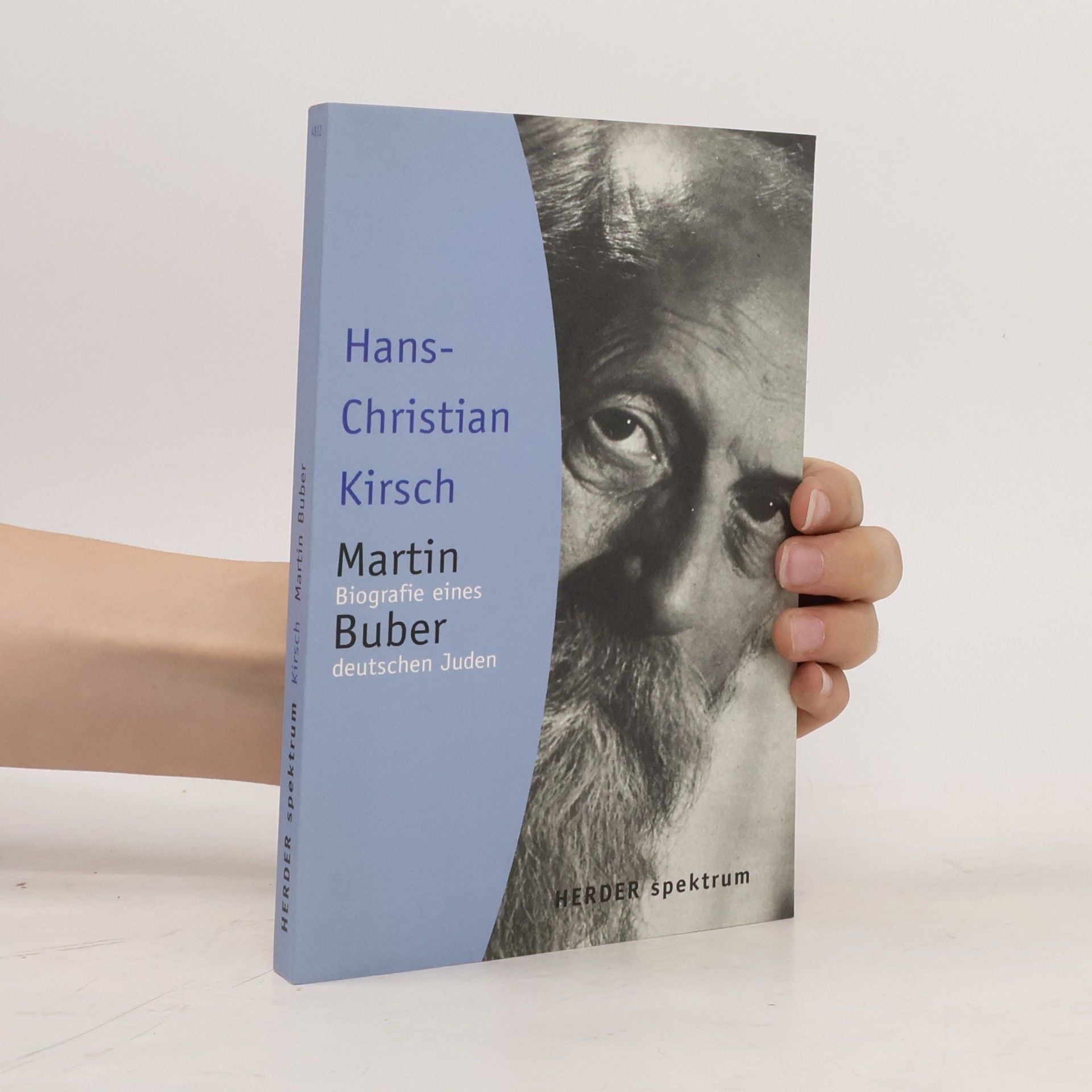 Hans-Christian Kirsch Martin Buber. Biografie eines deutschen Juden.