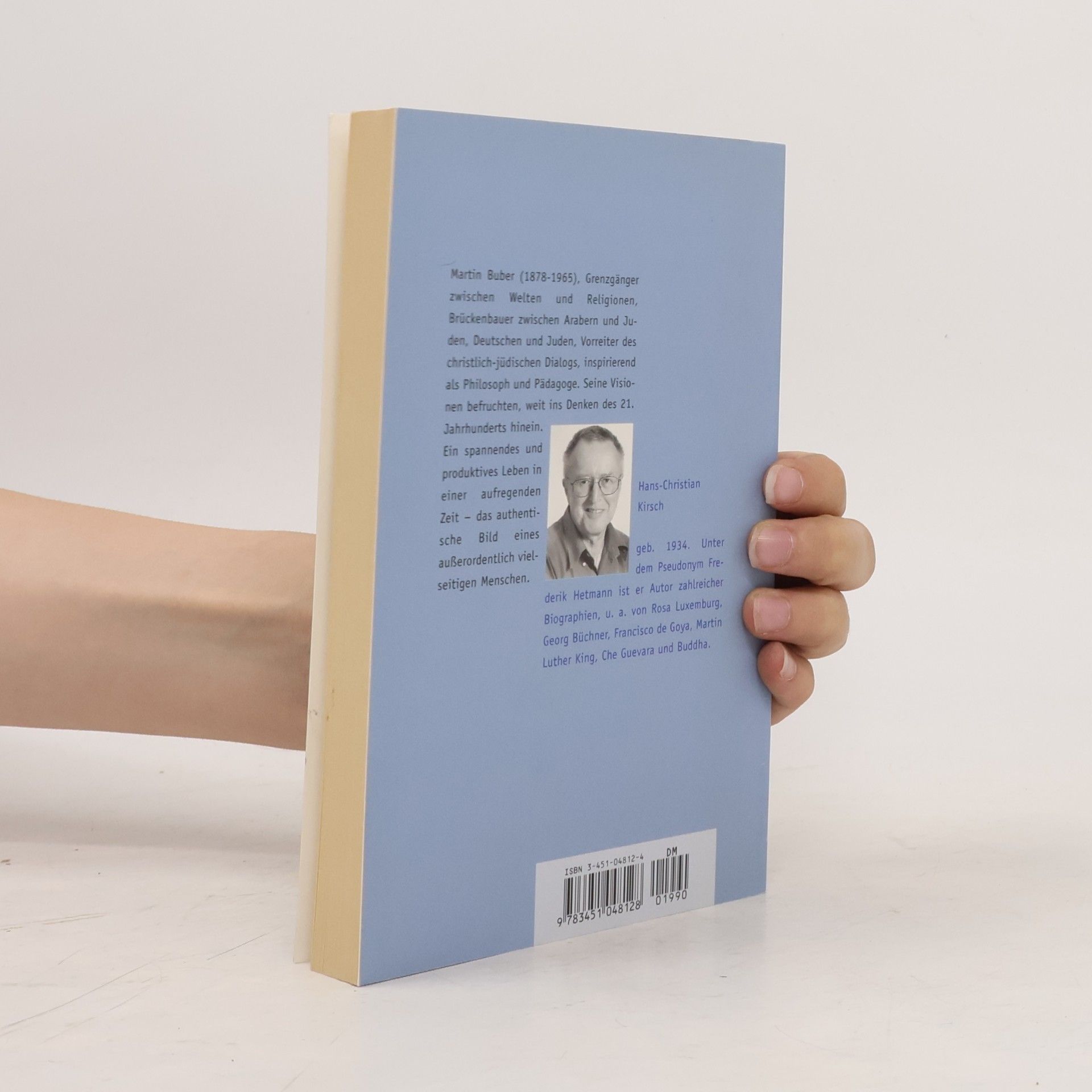 Hans-Christian Kirsch Martin Buber. Biografie eines deutschen Juden.