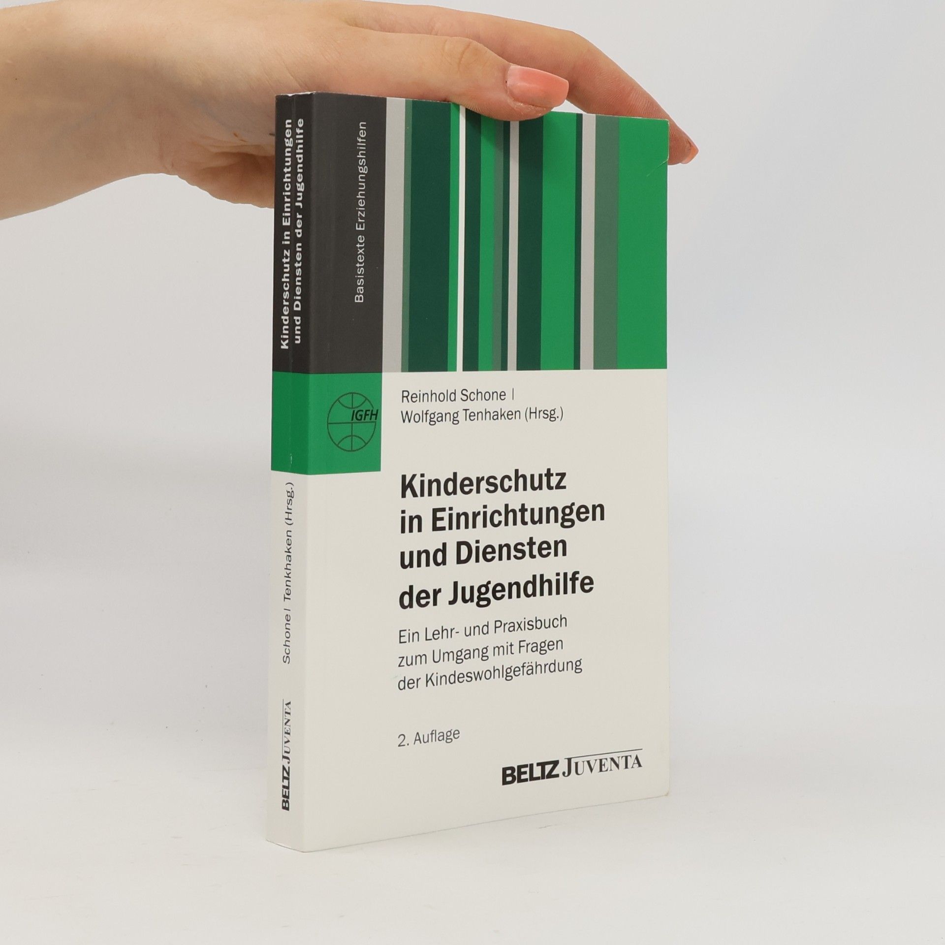 Wolfgang Tenhaken Basistexte Erziehungshilfen: Kinderschutz in Einrichtungen und Diensten der Jugendhilfe