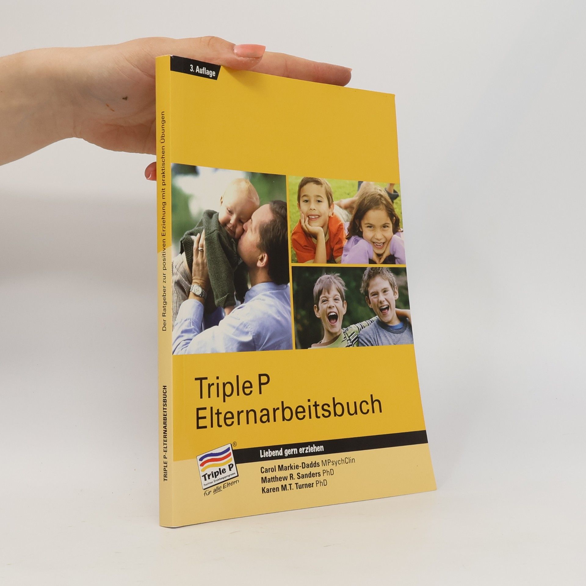 Carol Markie-Dadds Das Triple P Elternarbeitsbuch
