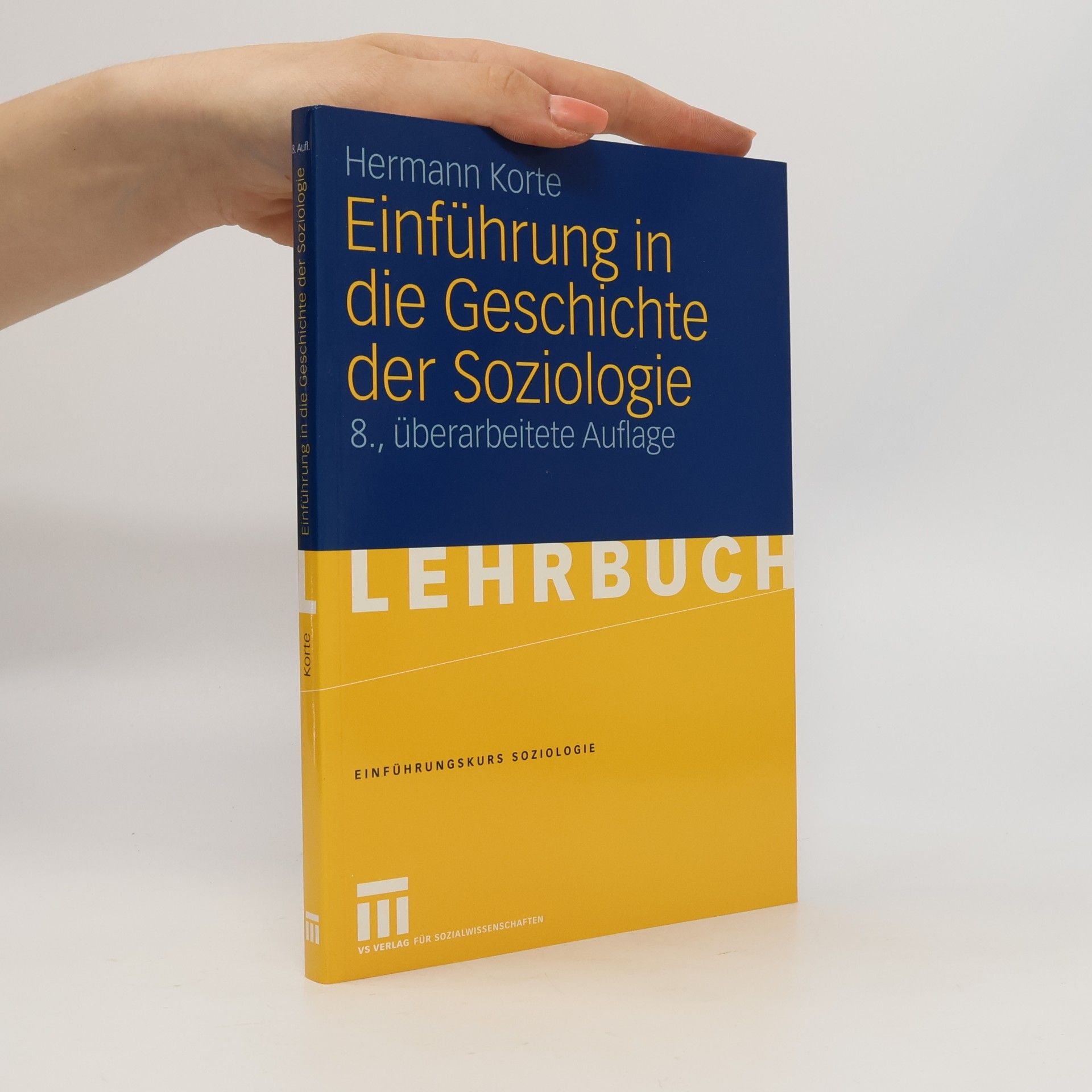 Hermann Korte Einführungskurs Soziologie - 2: Einführung in die Geschichte der Soziologie
