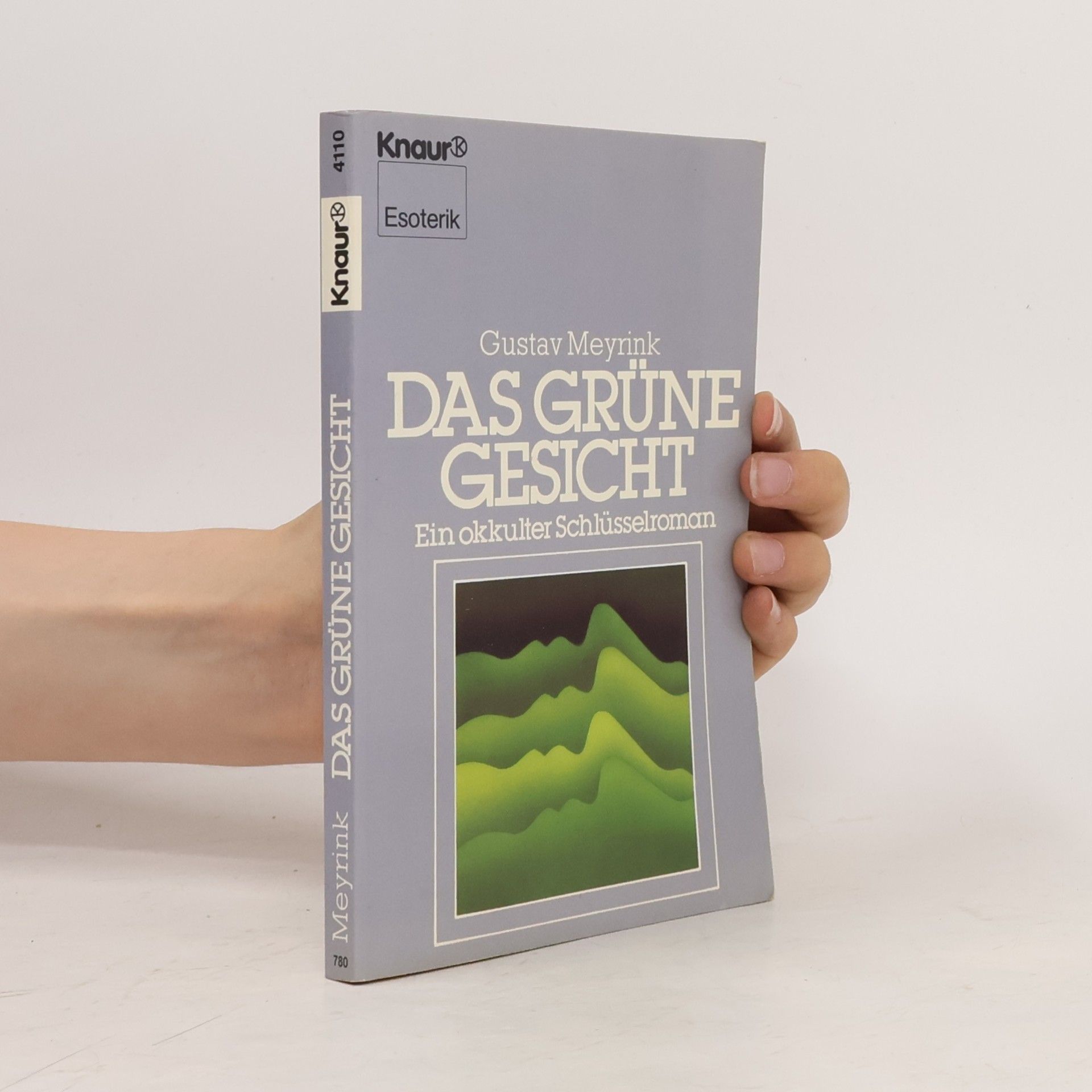 Gustav Meyrink Das grüne Gesicht : ein okkulter Schlüsselroman