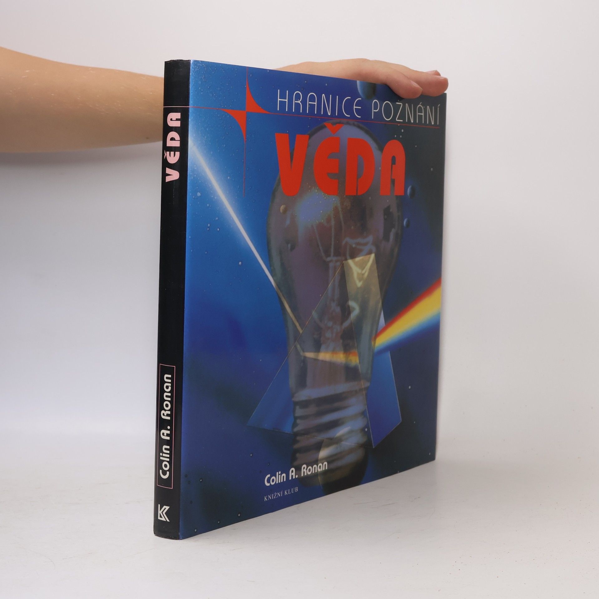 Věda a jak porozumět jejím záhadám