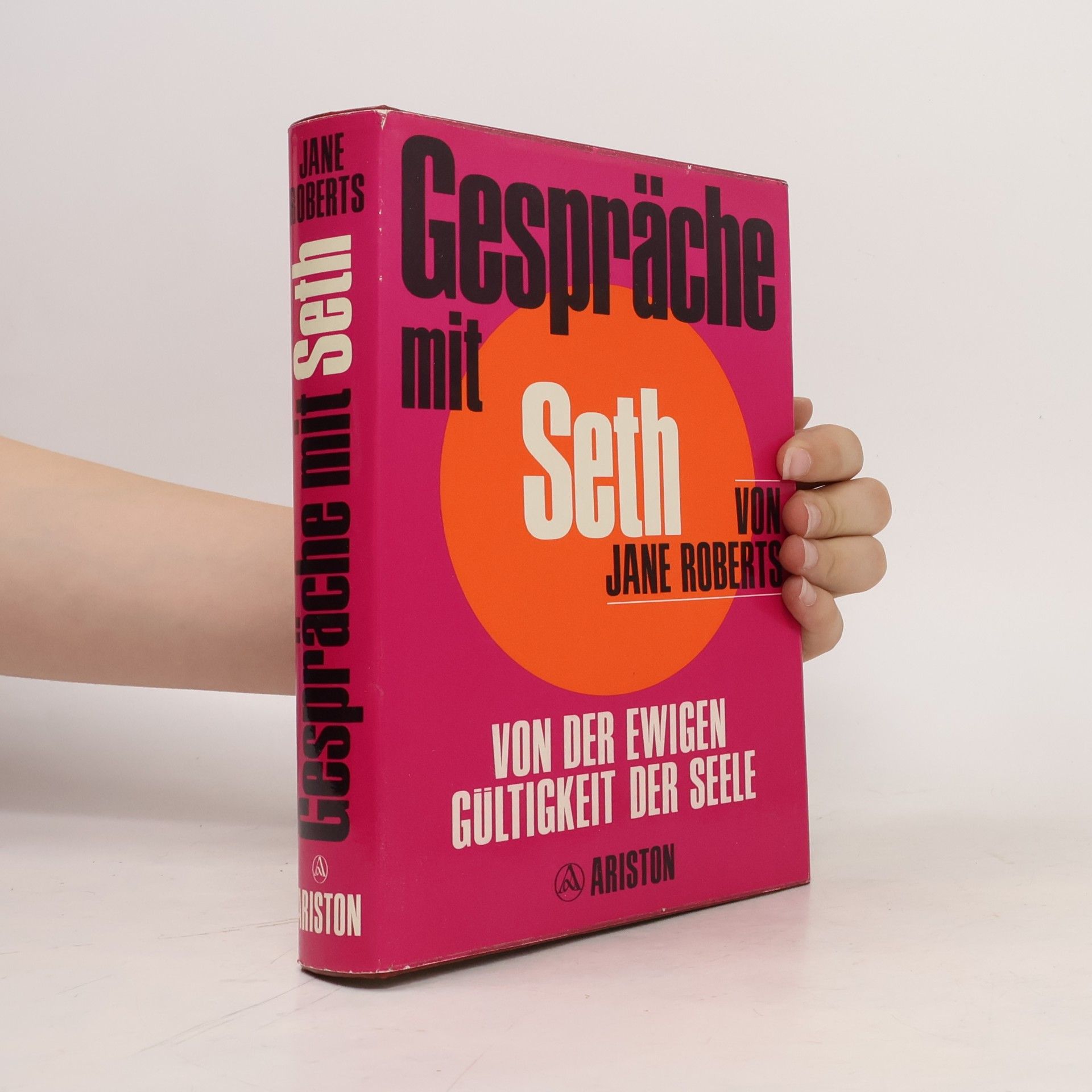 Jane Roberts Gespräche mit Seth