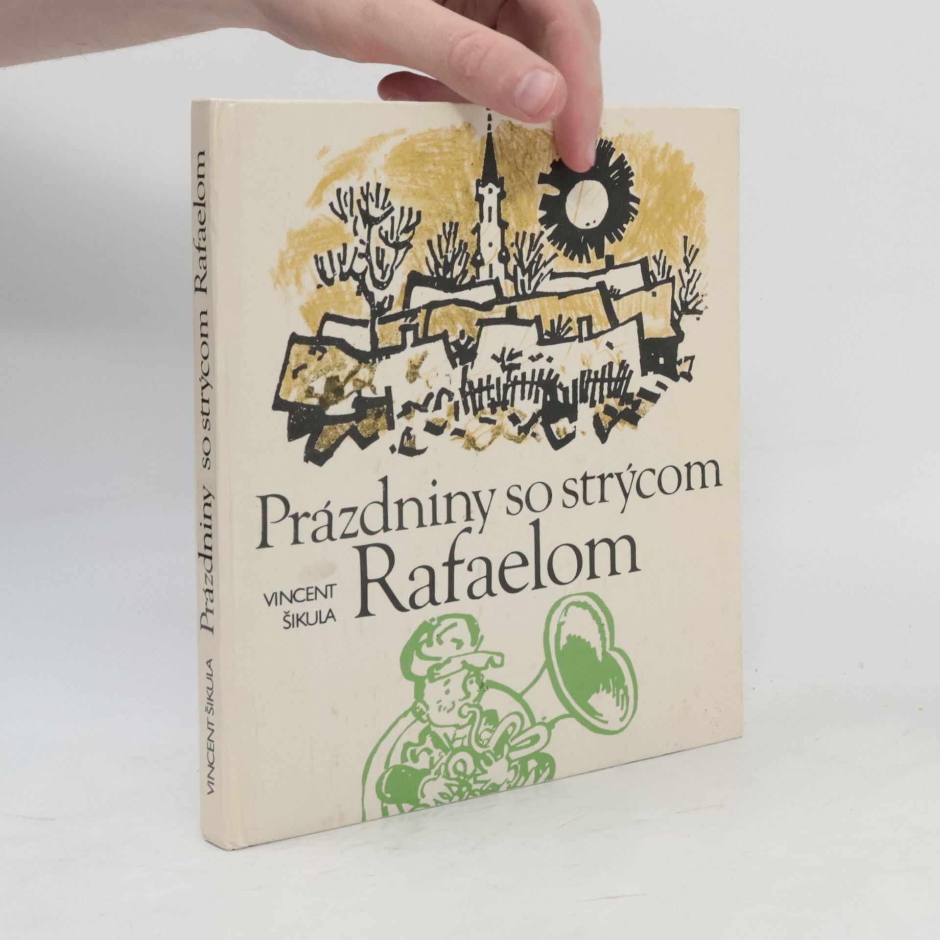 Vincent Šikula Prázdniny so strýcom Rafaelom