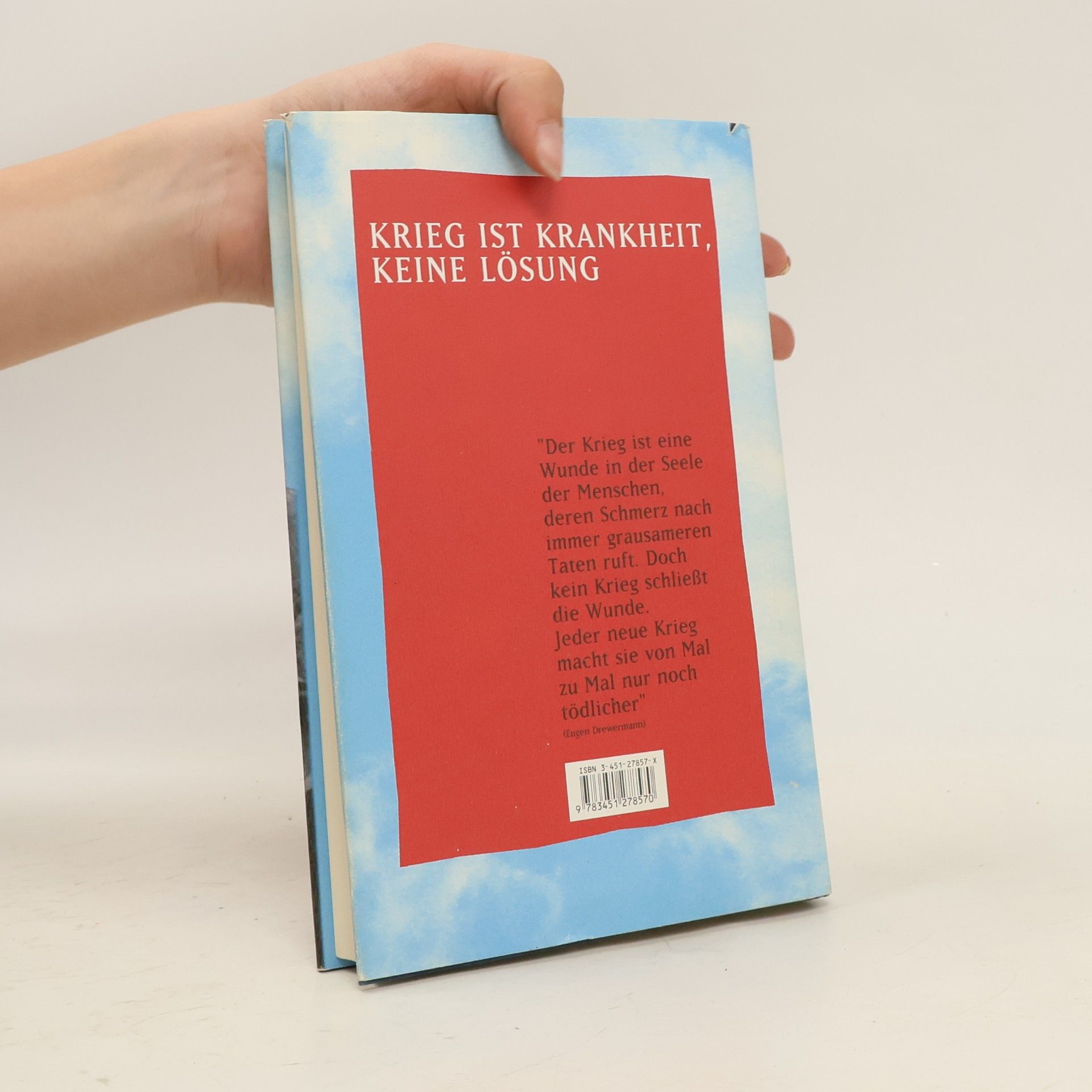 Eugen Drewermann Krieg ist Krankheit, keine Lösung. Eine neue Basis für den Frieden