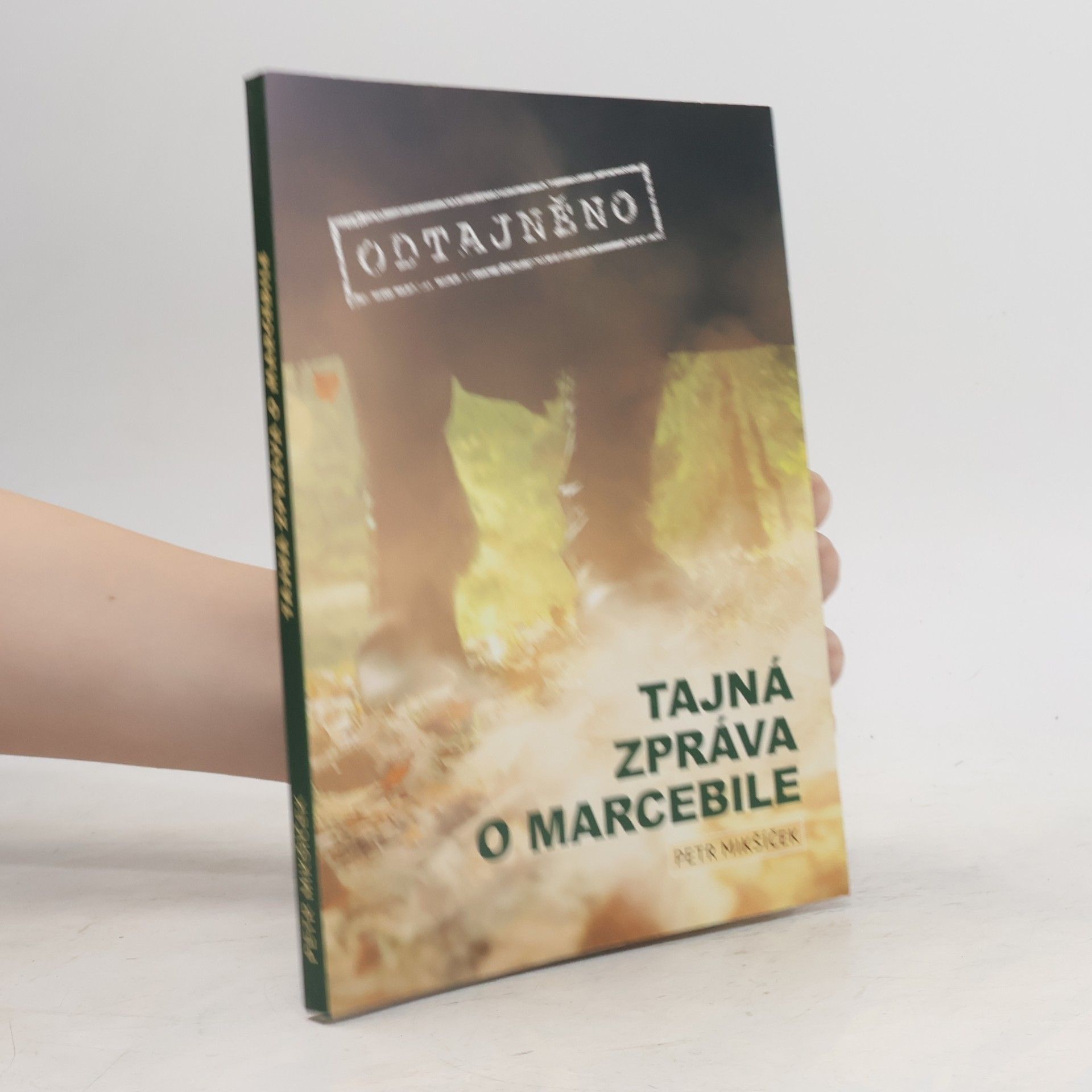 Petr Mikšíček Tajná zpráva o Marcebile