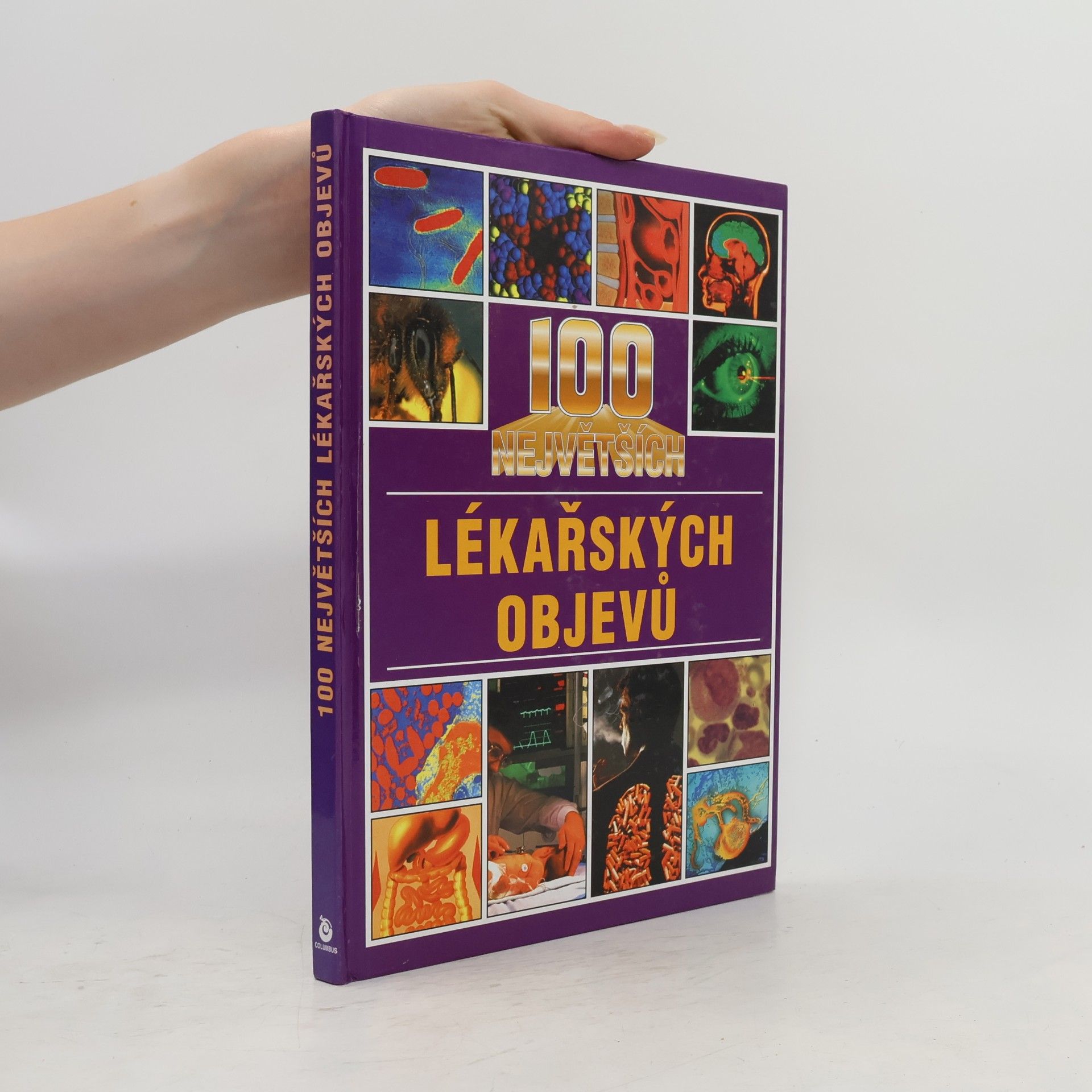 Angela Royston 100 největších lékařských objevů