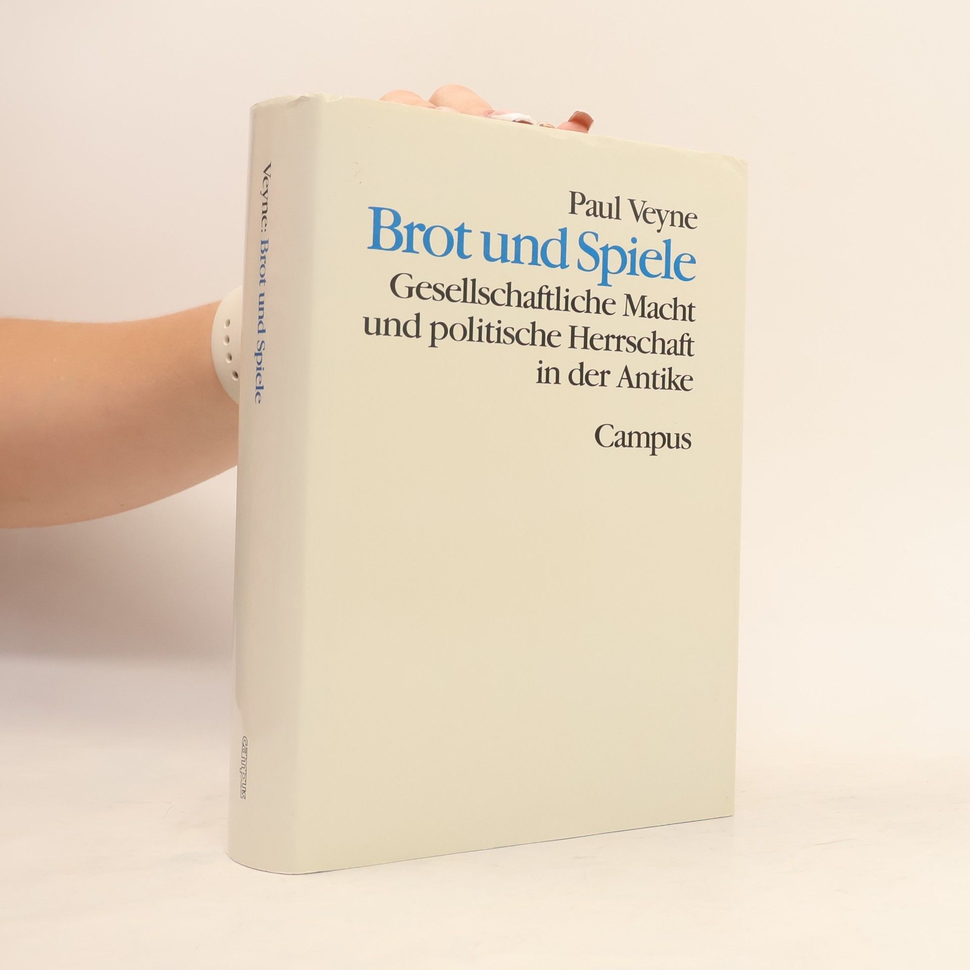 Paul Veyne Theorie und Gesellschaft: Brot und Spiele
