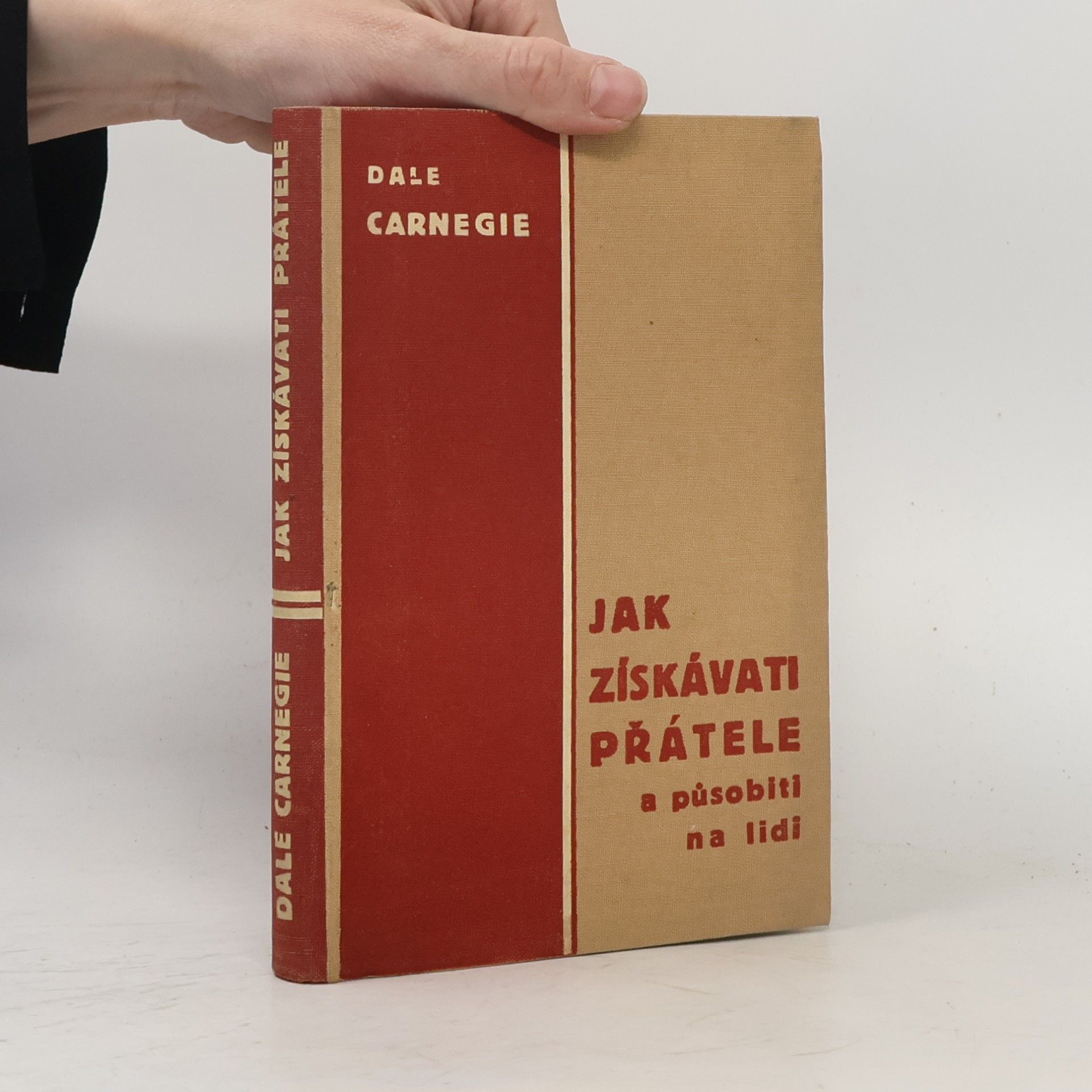 Dale Carnegie Jak získávati přátele a působiti na lidi