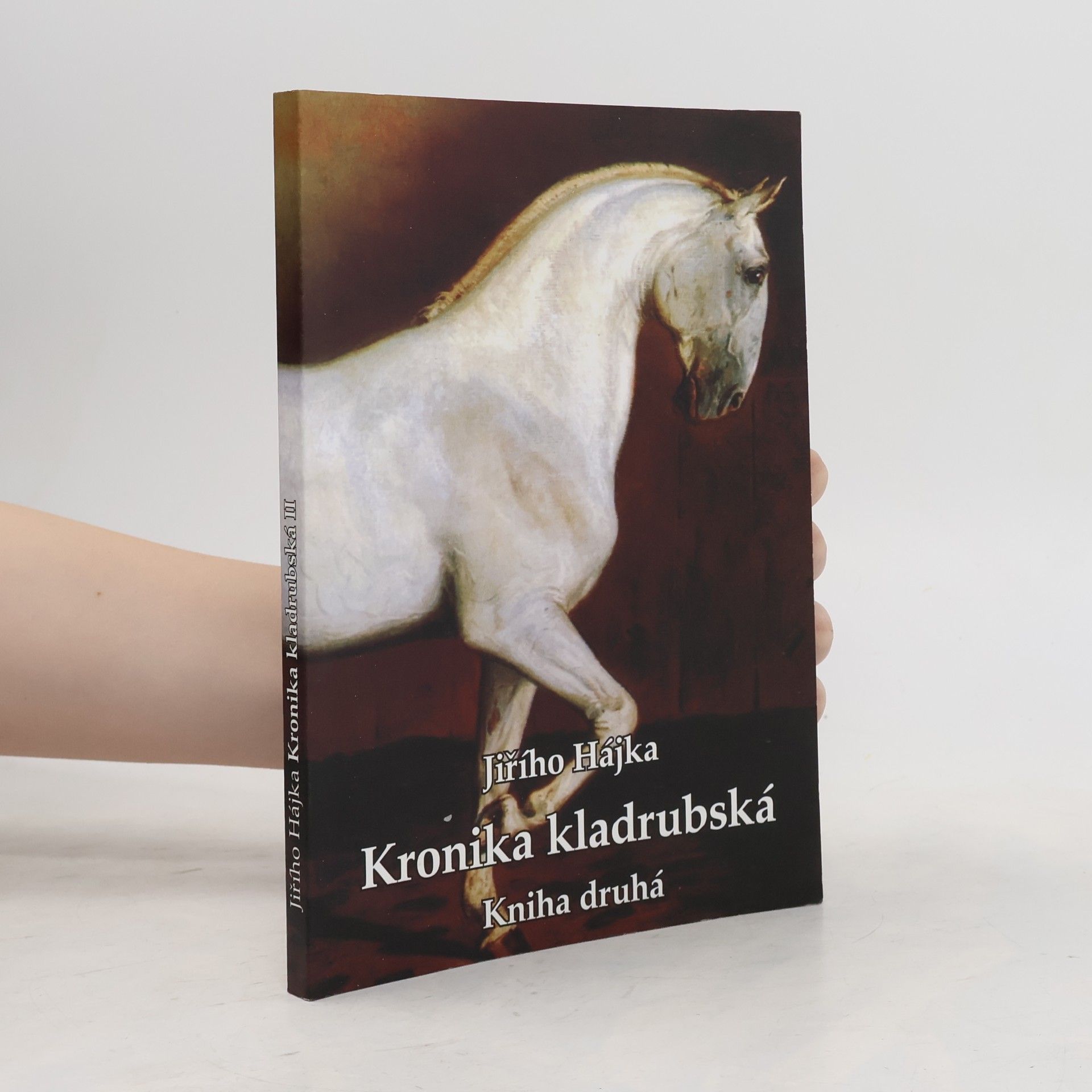 Jiří Hájek Kronika kladrubská kniha druhá