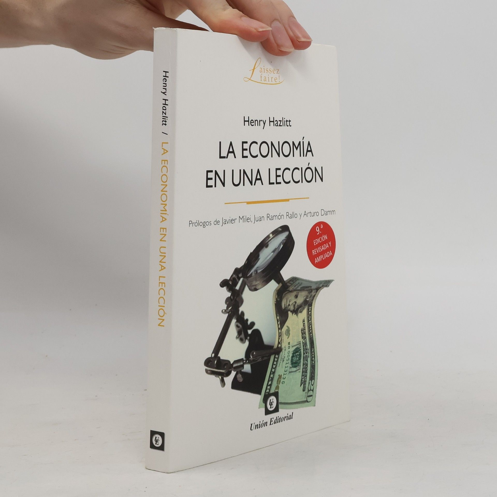 Arturo Damm Laissez faire!: La economía en una lección