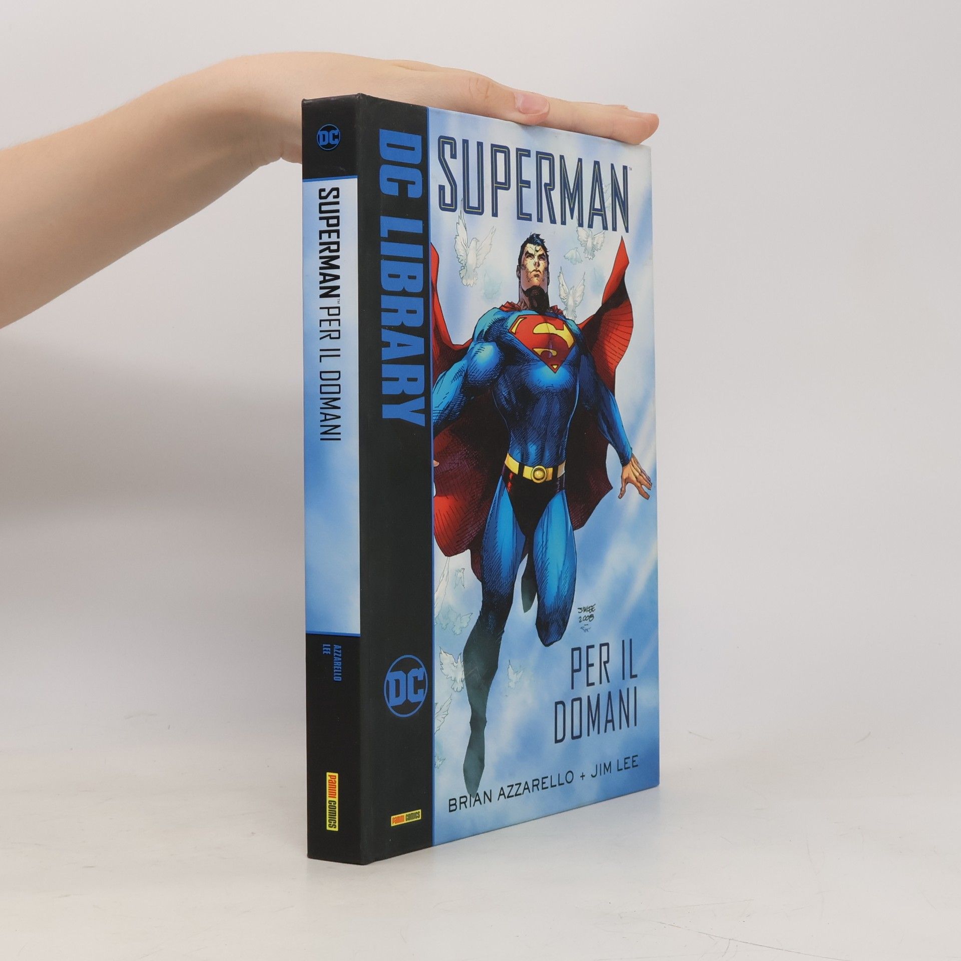 Brian Azzarello Per il domani. Superman