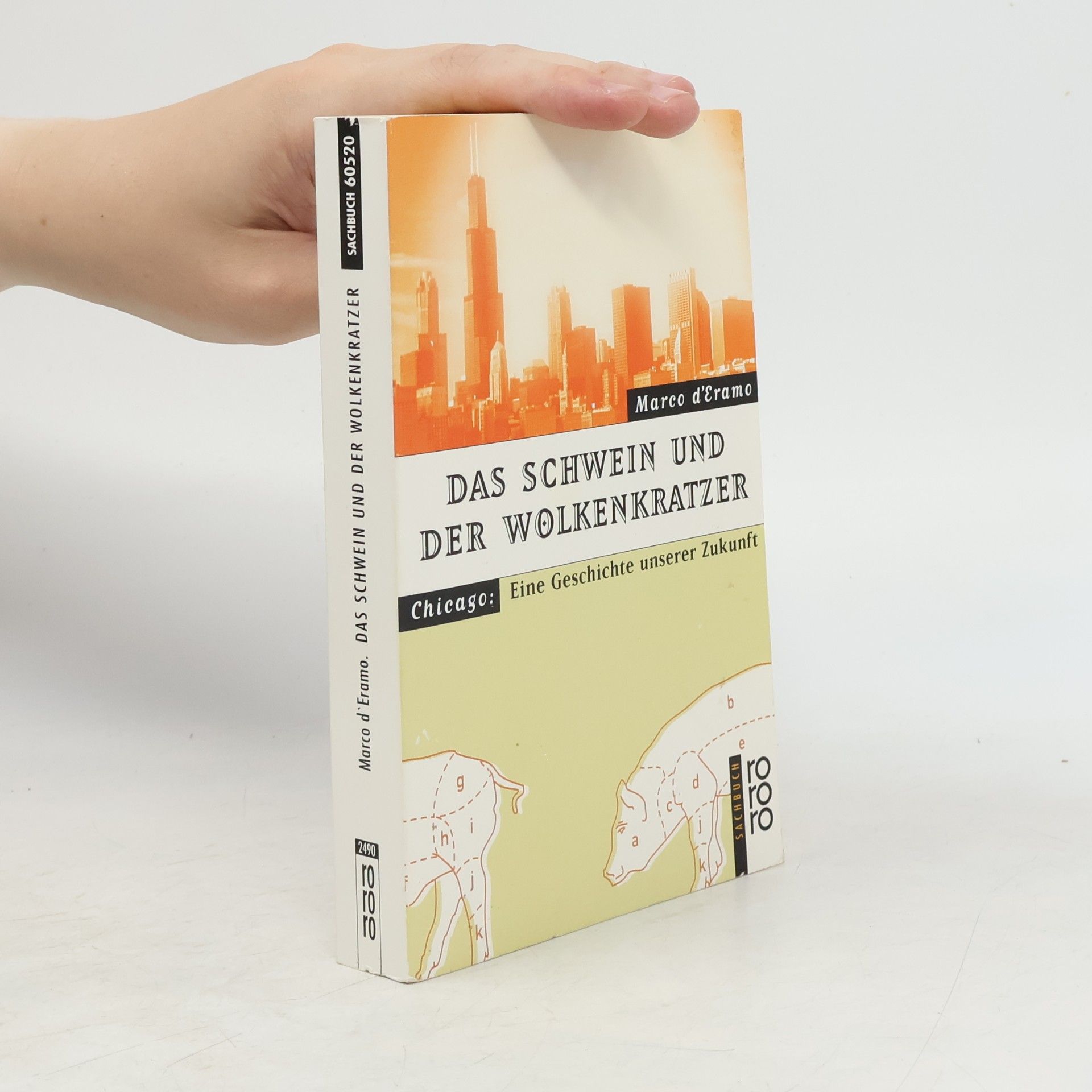 Marco D'Eramo Das Schwein und der Wolkenkratzer