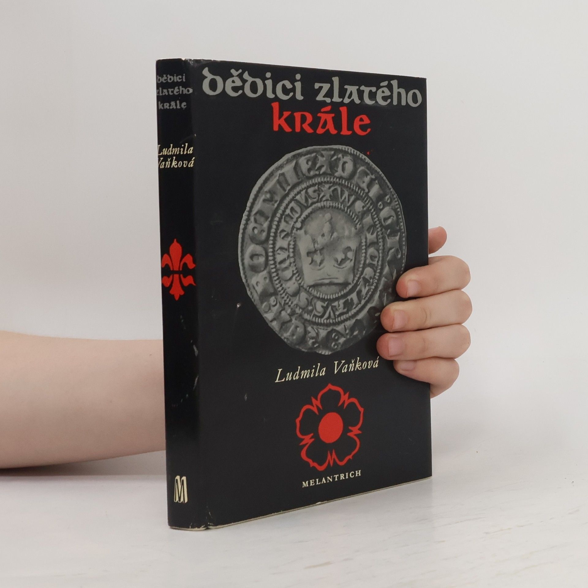 Vaňková Ludmila Dědici zlatého krále