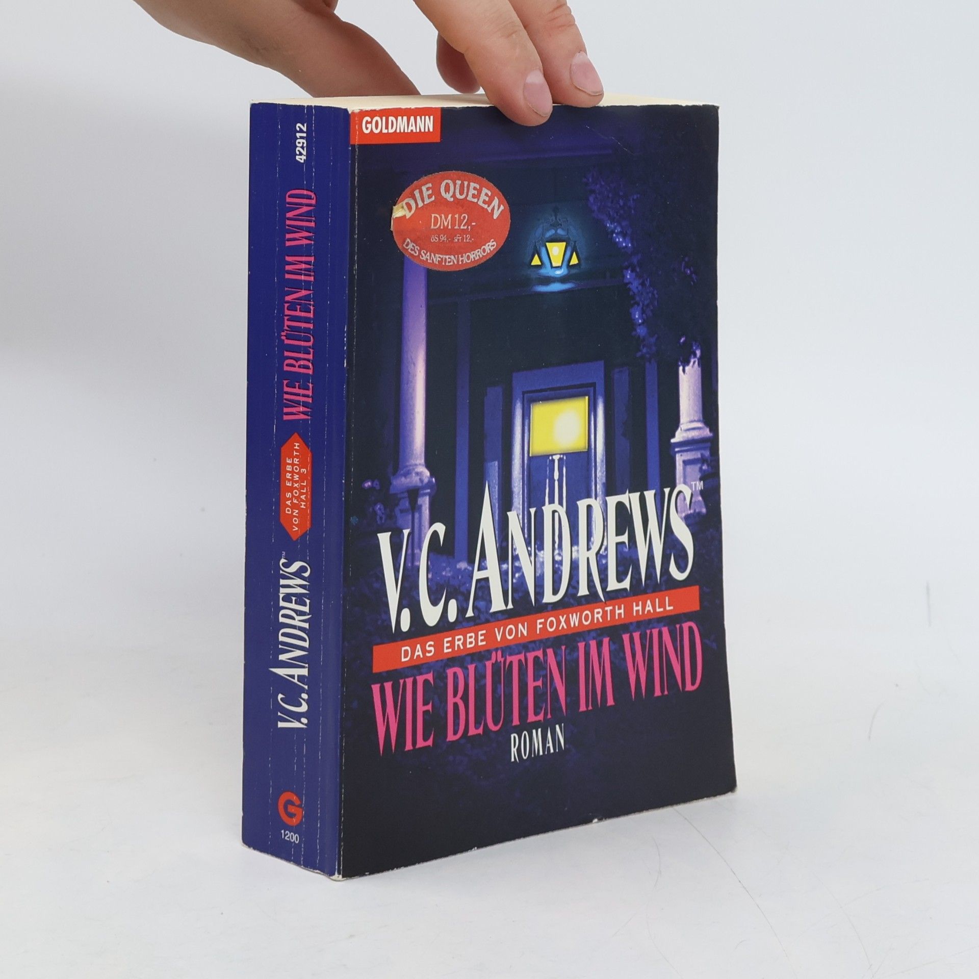 Virginia Cleo Andrews Das Erbe von Foxworth Hall. Wie Blüten im Wind