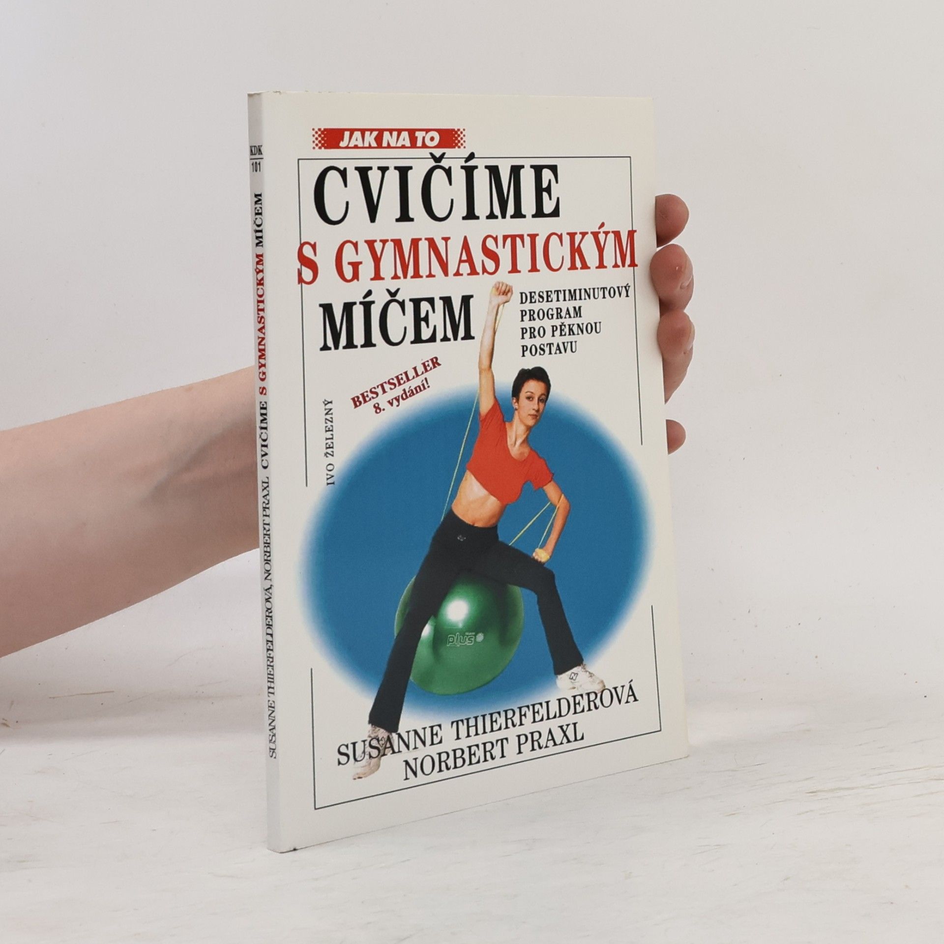 Norbert Praxl Cvičíme s gymnastickým míčem