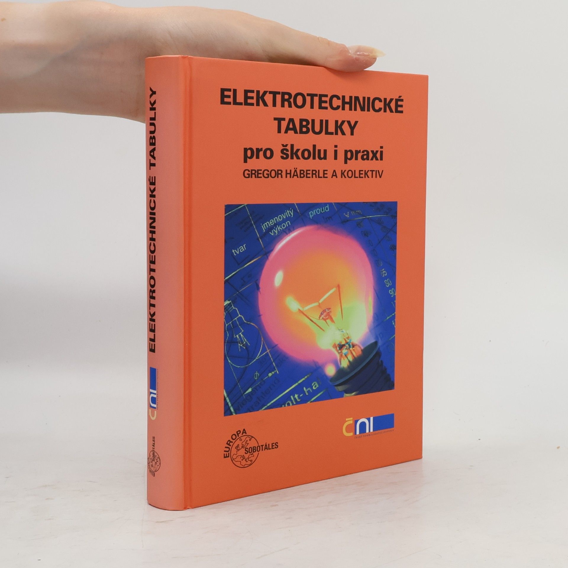 Gregor Häberle Elektrotechnické tabulky pro školu i praxi