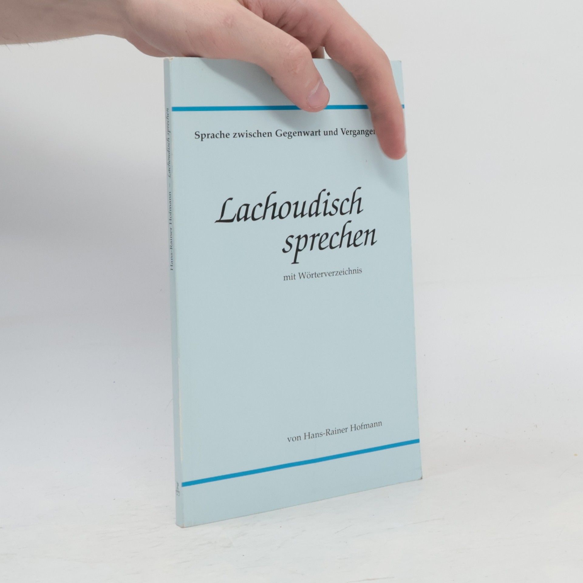 Hans-Rainer Hofmann Lachoudisch sprechen