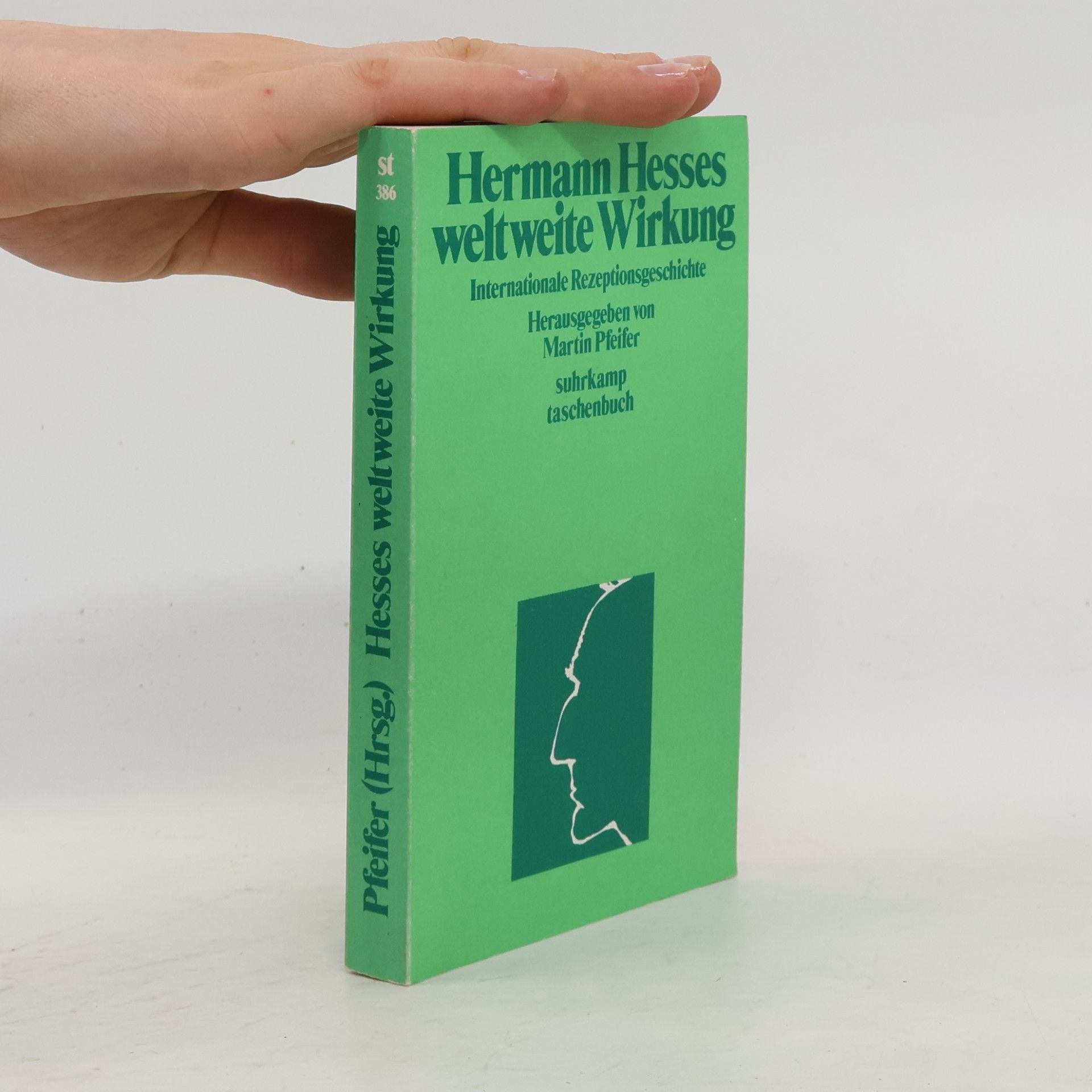 Martin Pfeifer Suhrkamp Taschenbuch - 386: Hermann Hesses weltweite Wirkung