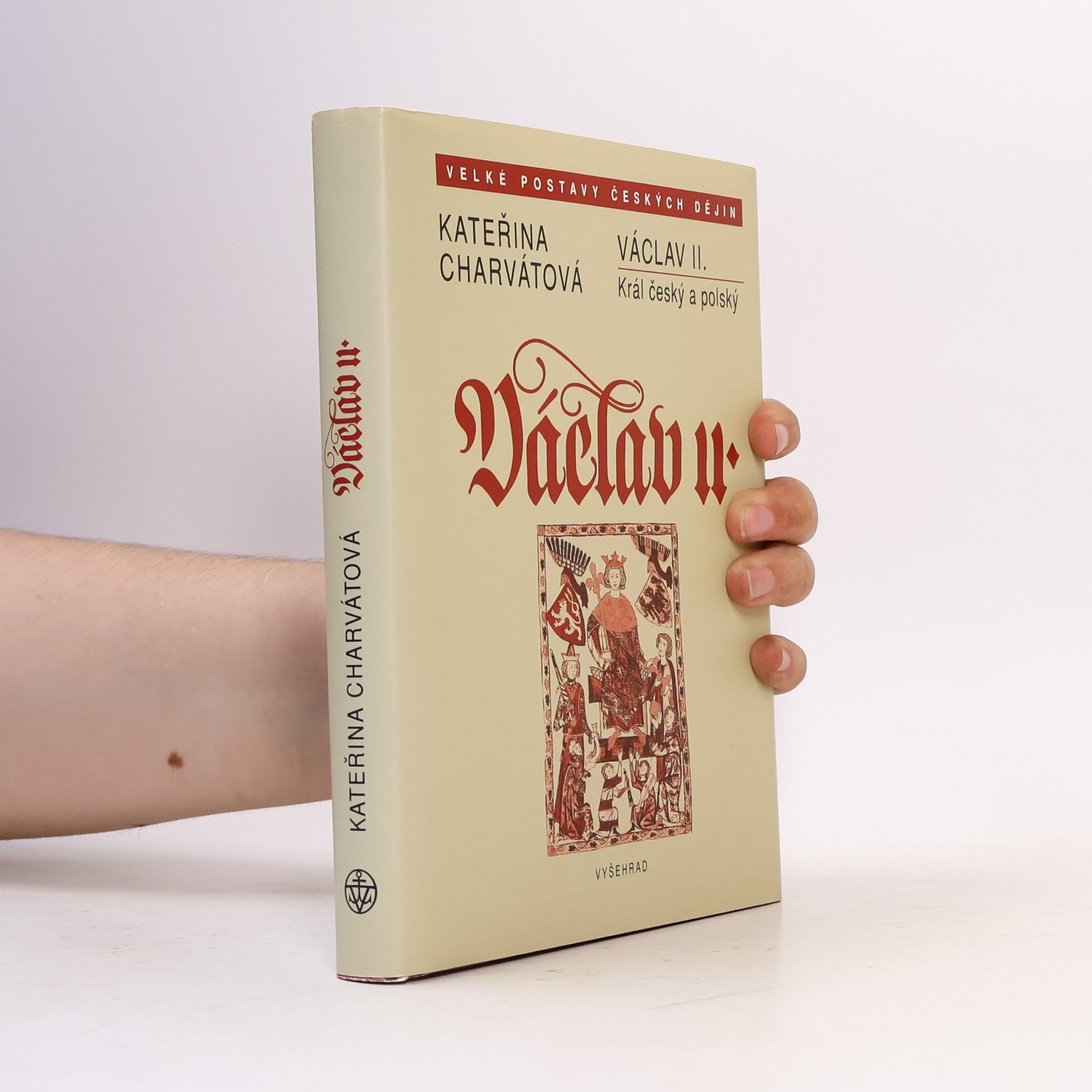 Kateřina Charvátová Václav II. : král český a polský