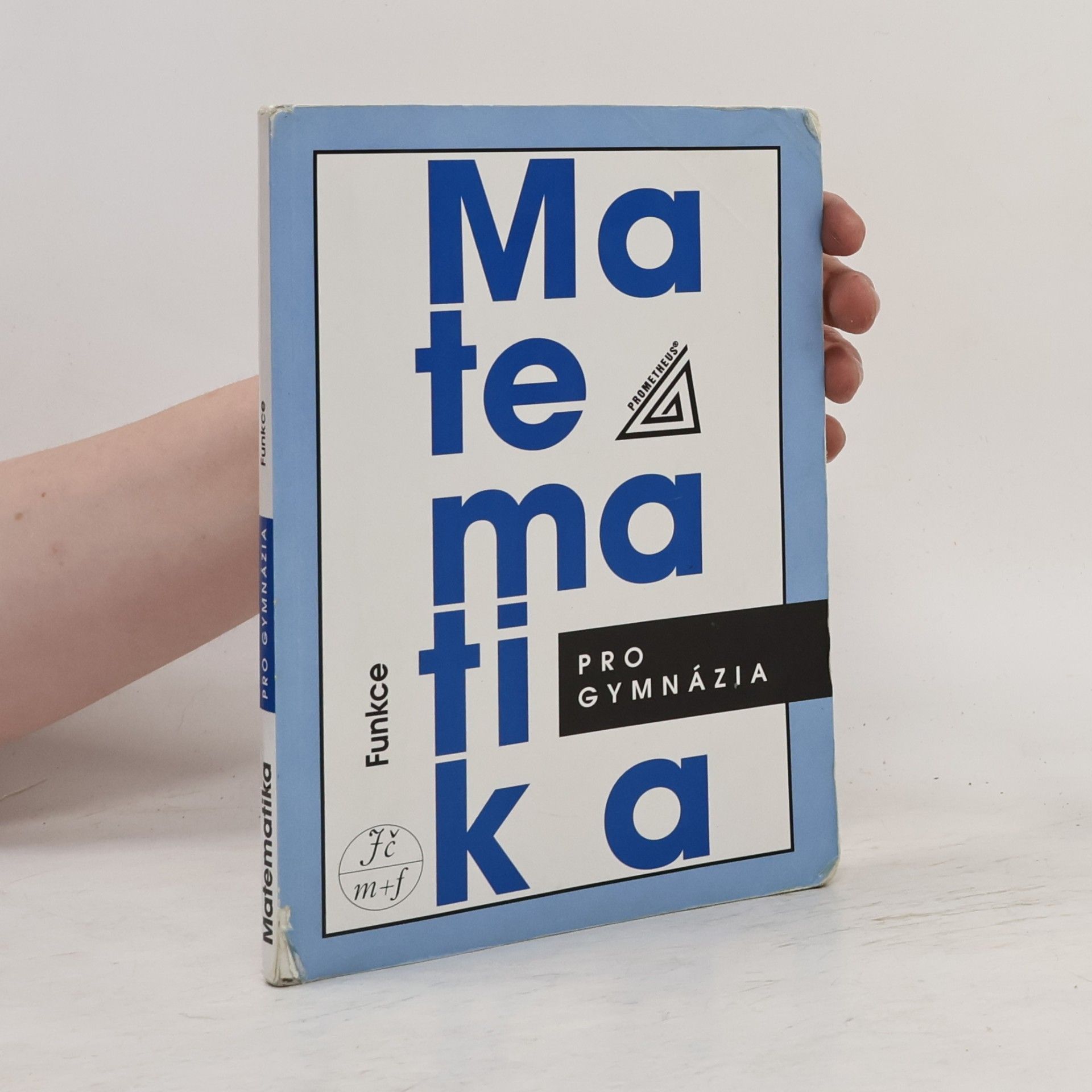 Oldřich Odvárko Matematika pro gymnázia. Funkce