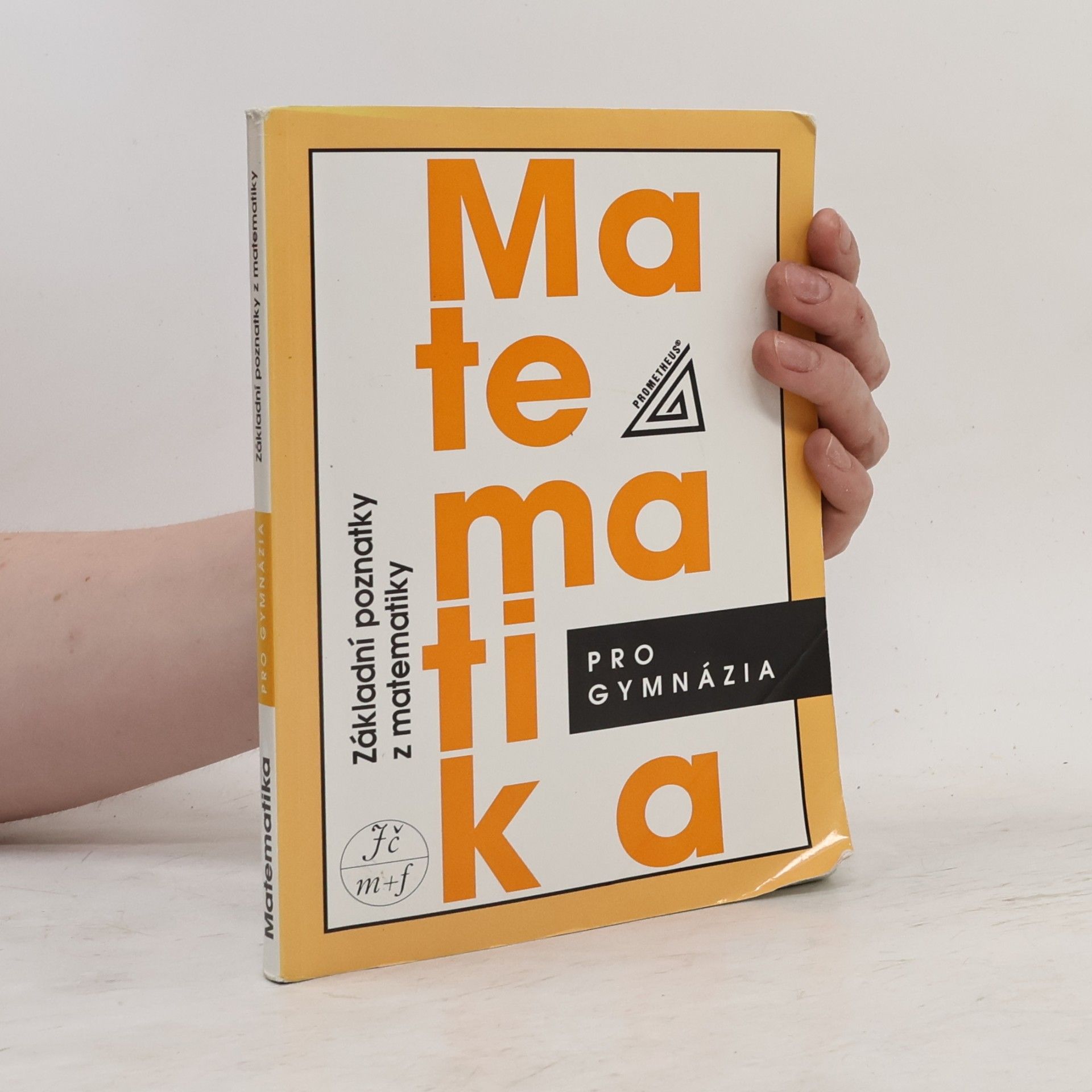 Emil Calda Matematika pro gymnázia : základní poznatky z matematiky